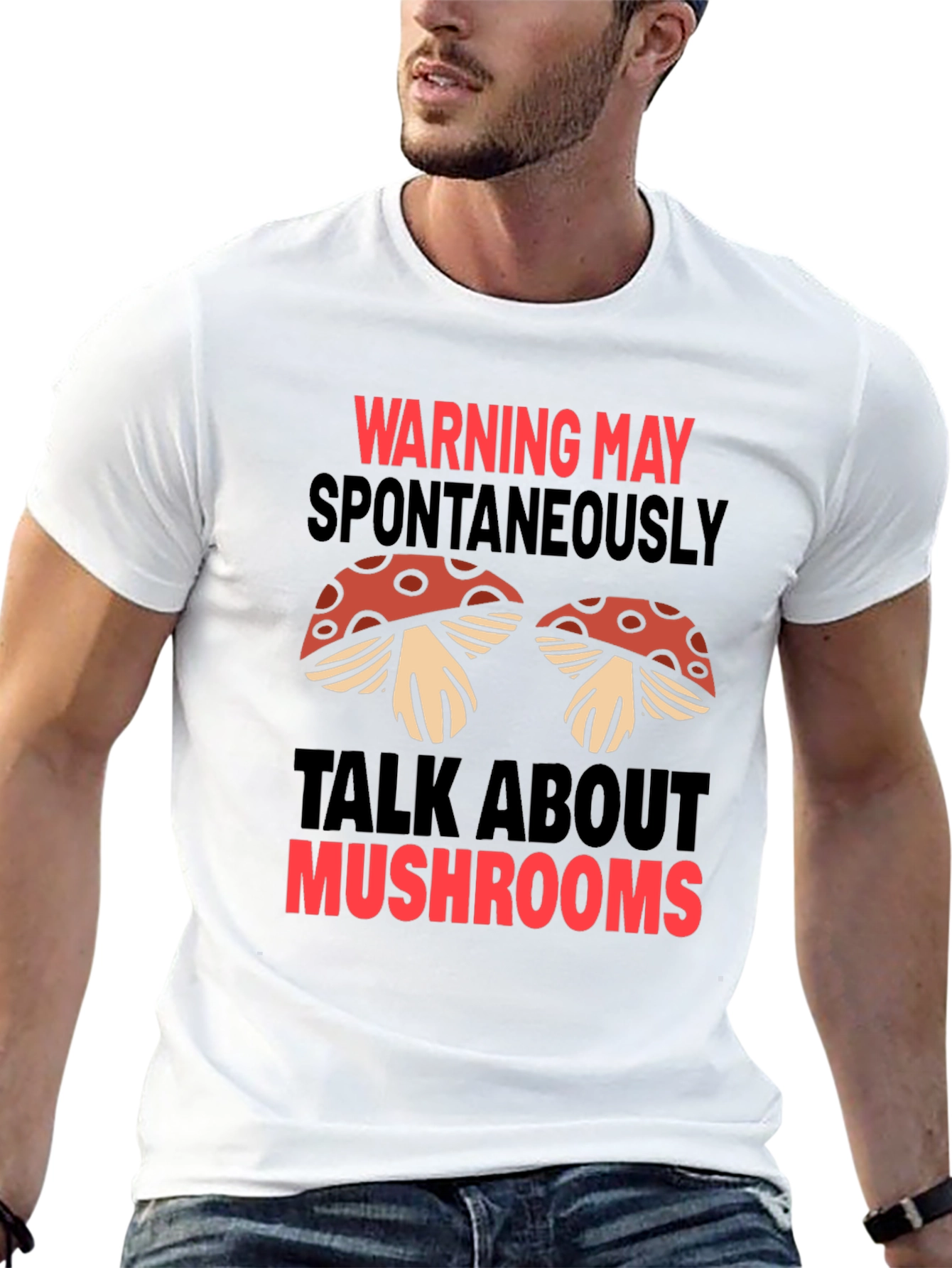 Warning May Spontaneously Talk About Mushrooms T-Shirt