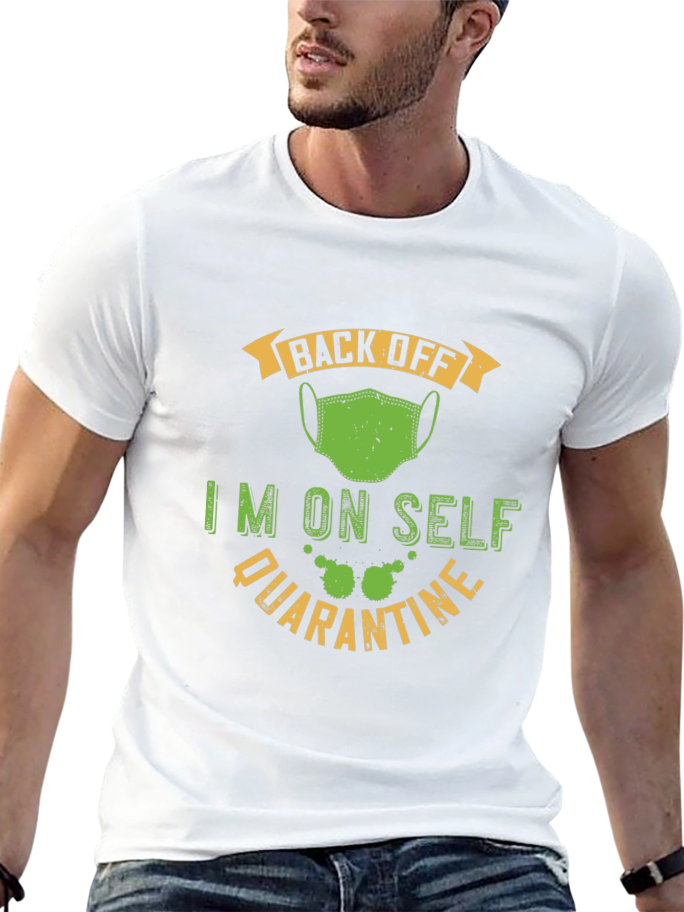 Funny Self Quarantine T-Shirt - Back Off Mask Tee