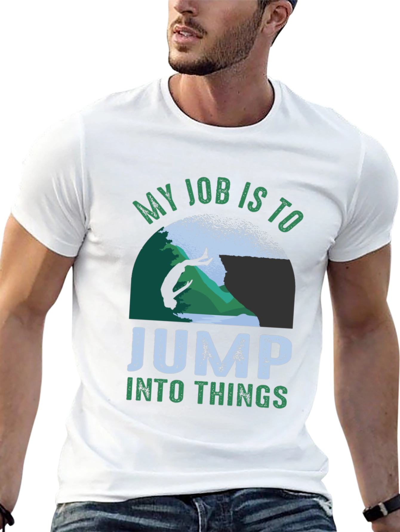 My Job Is To Jump Into Things T-Shirt