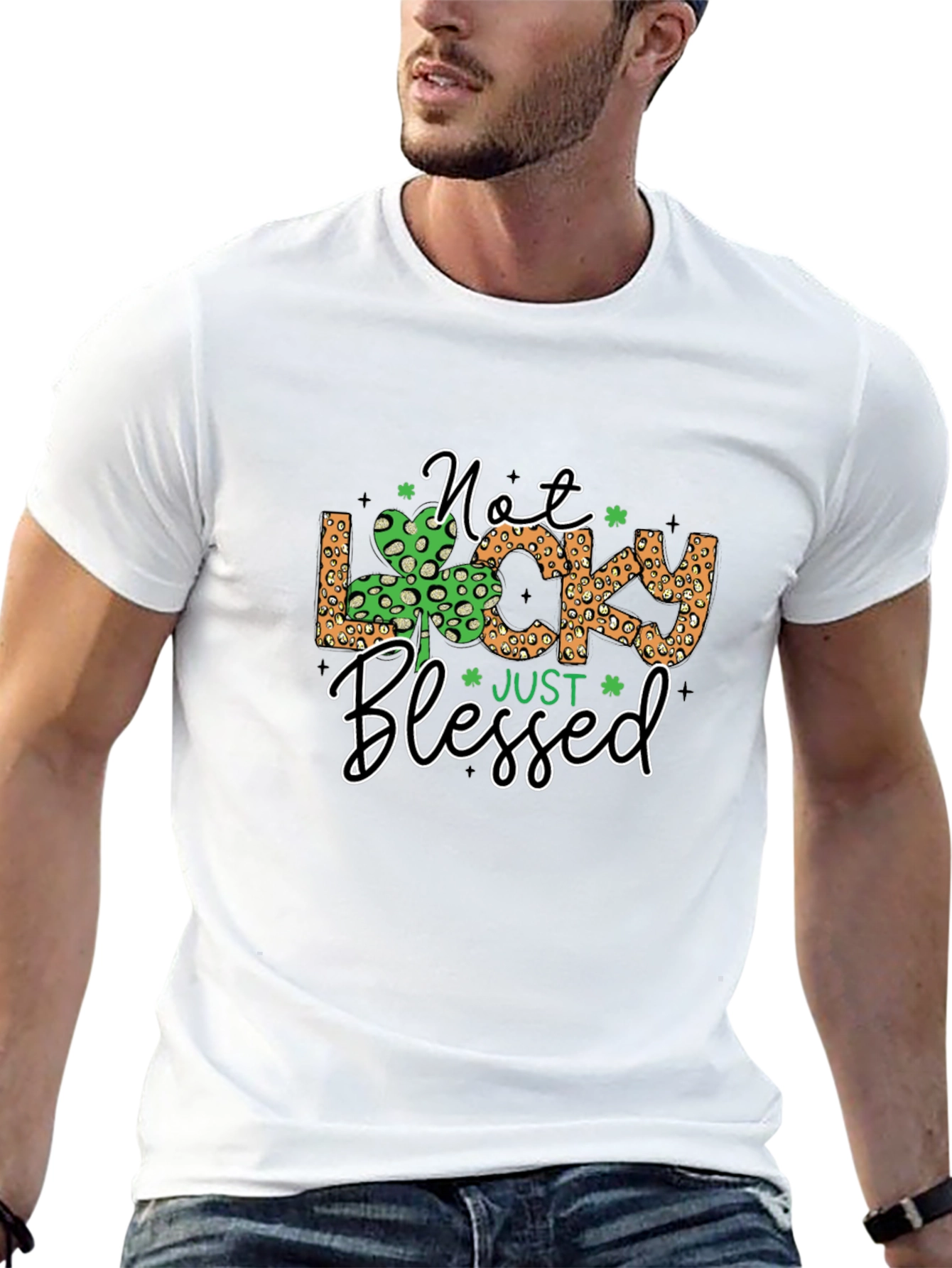 Not Lucky Just Blessed St. Patricks Day T-Shirt