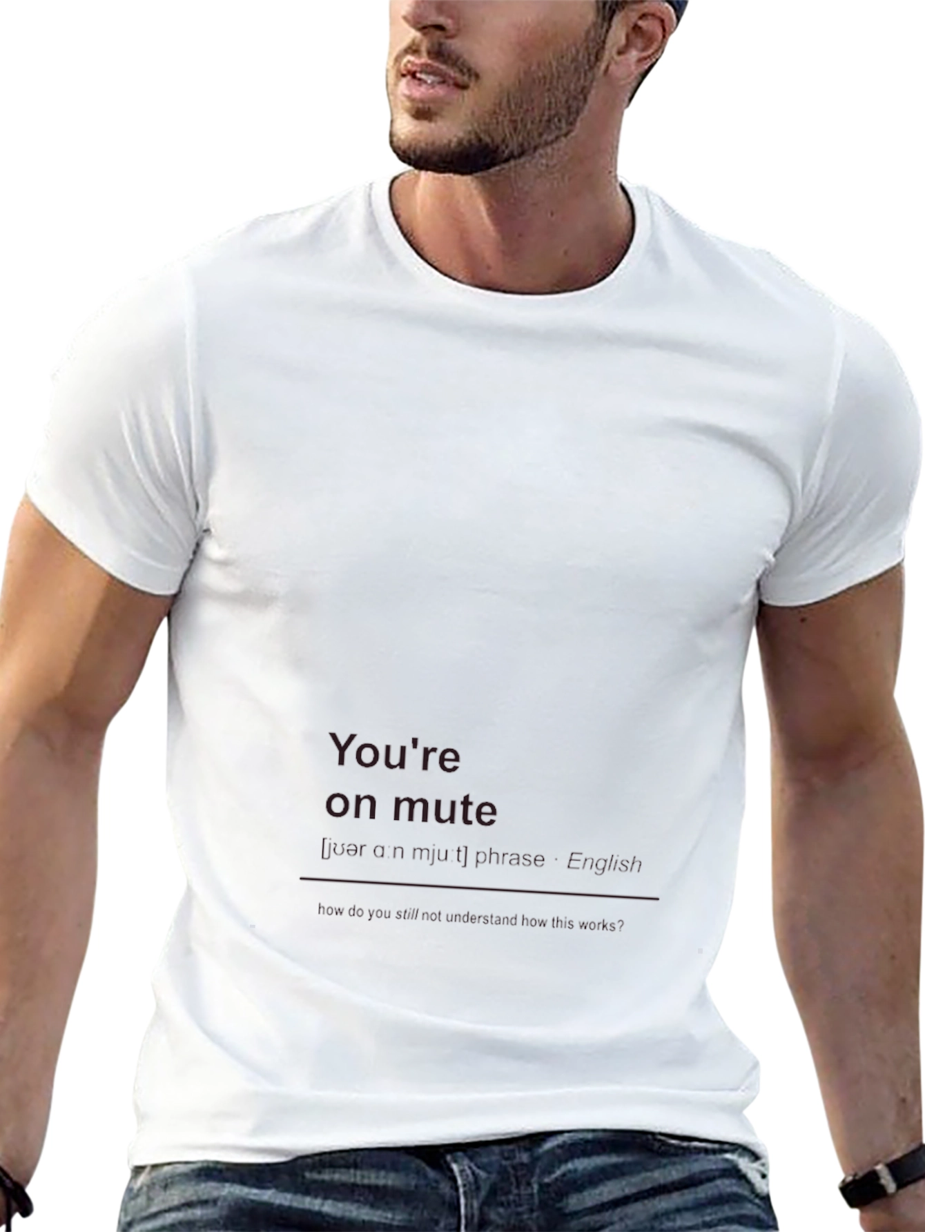 Youre On Mute Funny Graphic T-Shirt