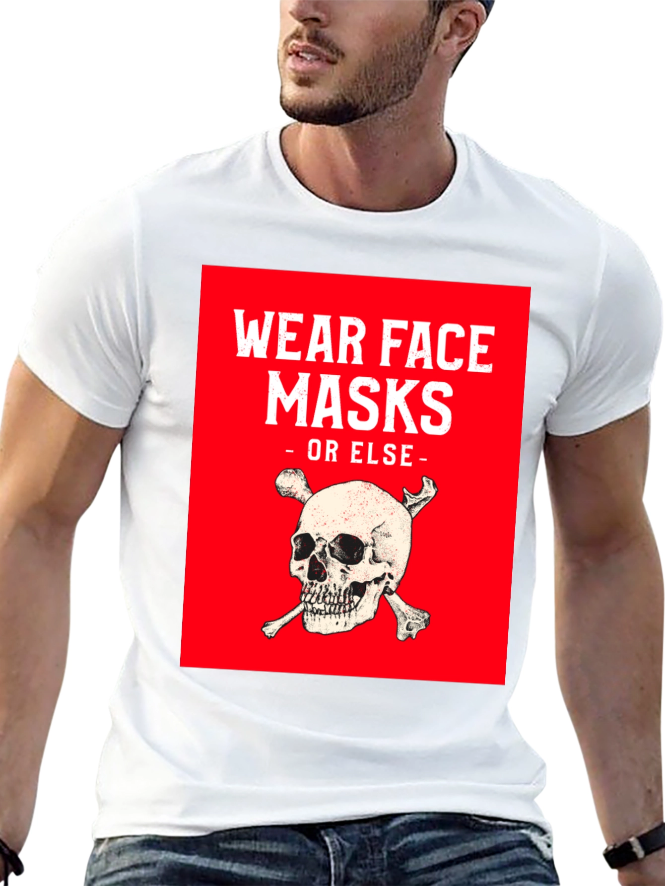 Wear Face Masks or Else T-Shirt