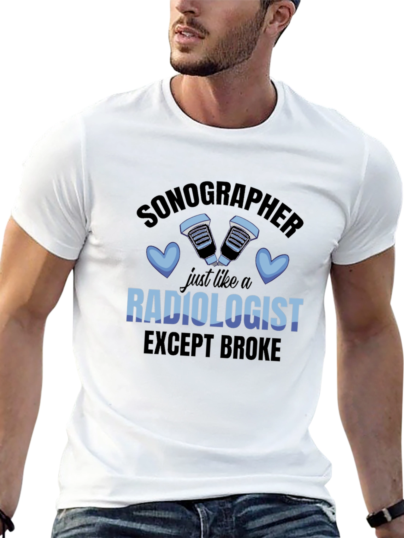 Sonographer Radiologist Except Broke T-Shirt