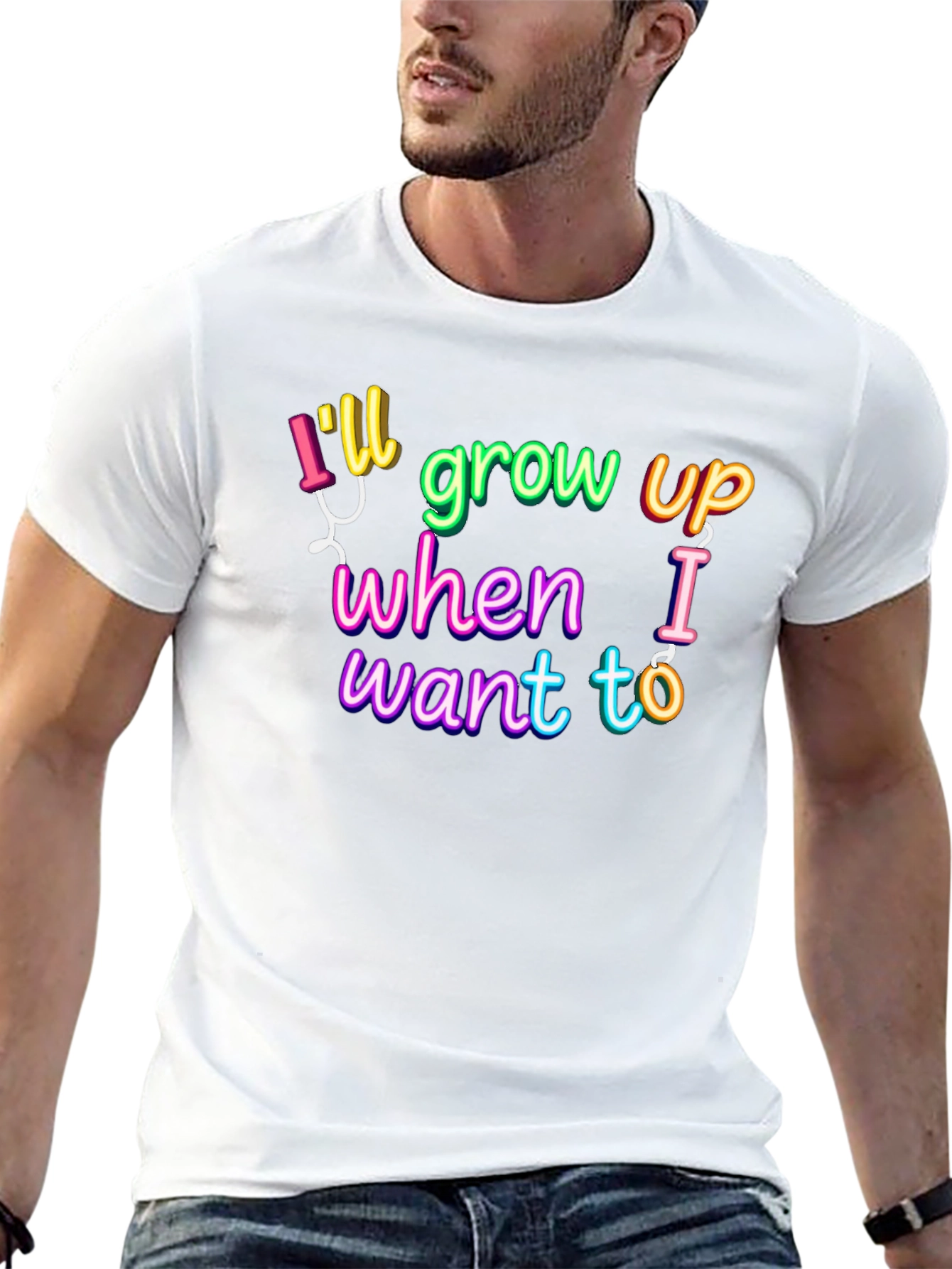 Ill Grow Up When I Want To T-Shirt