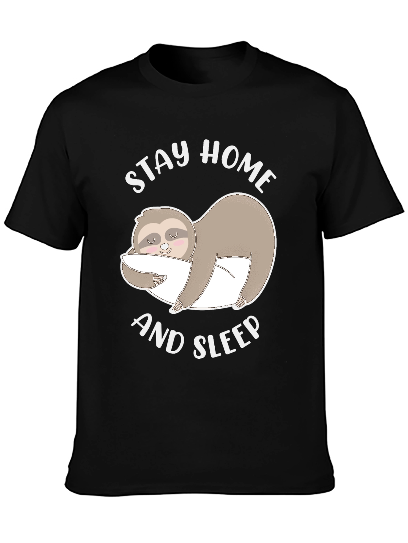 Stay Home and Sleep Sloth T-Shirt