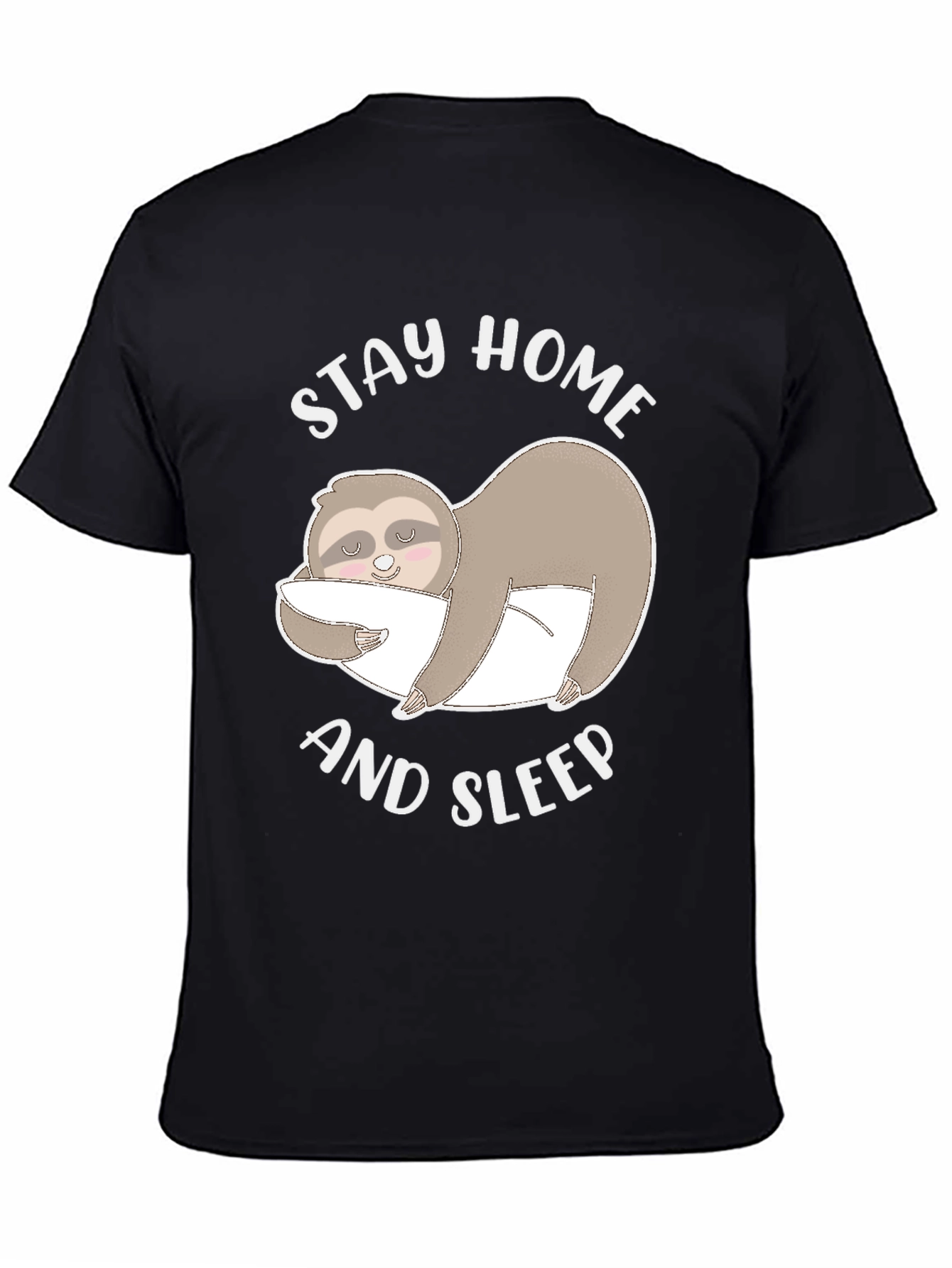Stay Home and Sleep Sloth T-Shirt