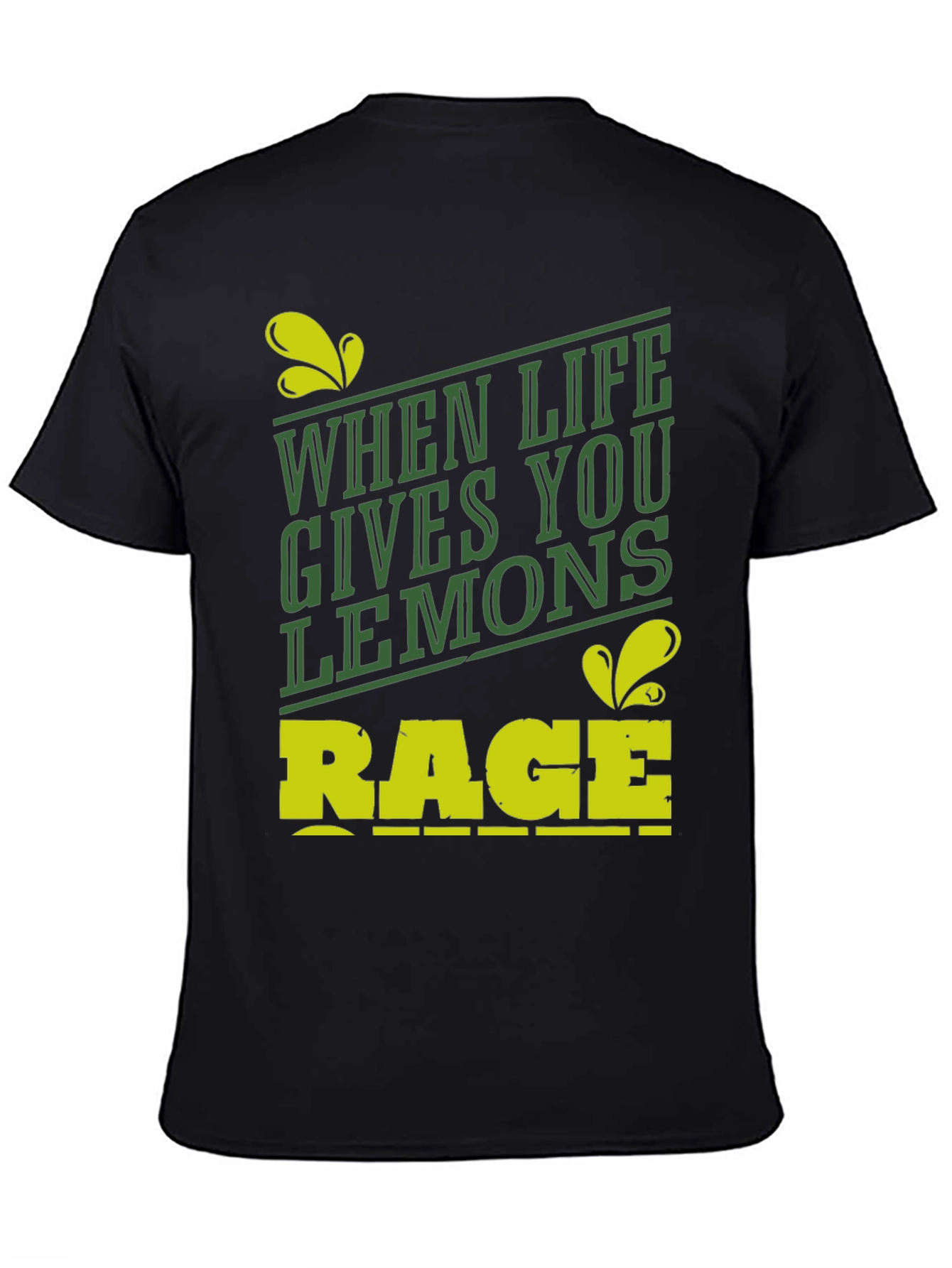 When Life Gives You Lemons Rage Funny Graphic Tee
