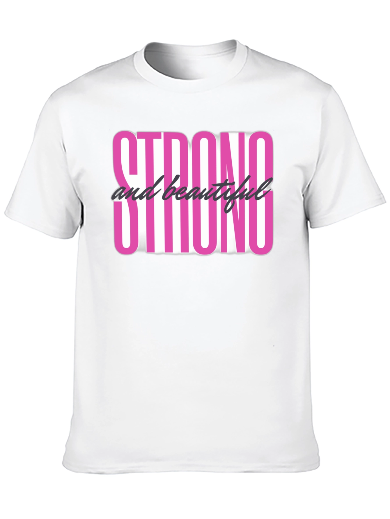 Strong & Beautiful Graphic Tee - Empowering Black T-Shirt