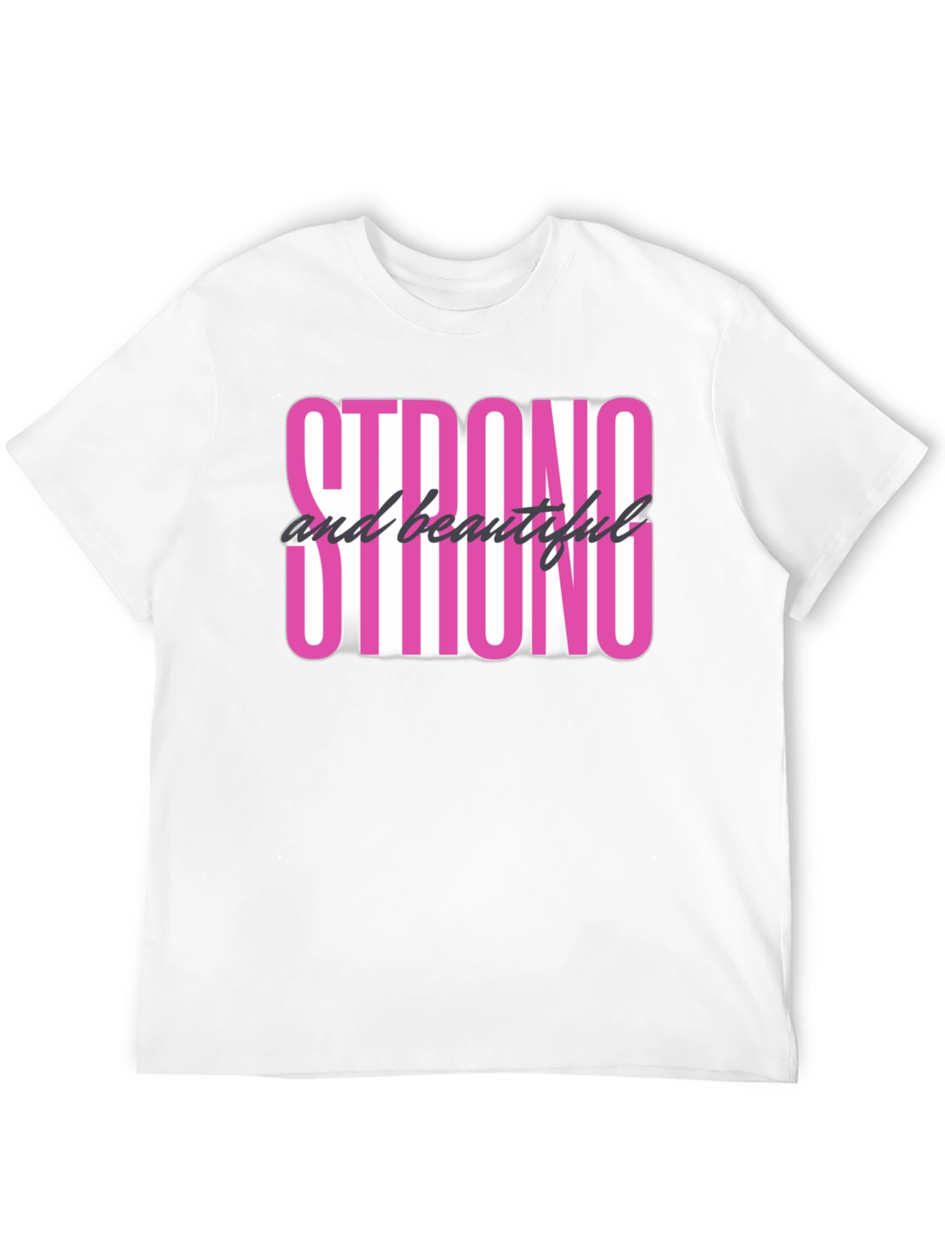 Strong & Beautiful Graphic Tee - Empowering Black T-Shirt