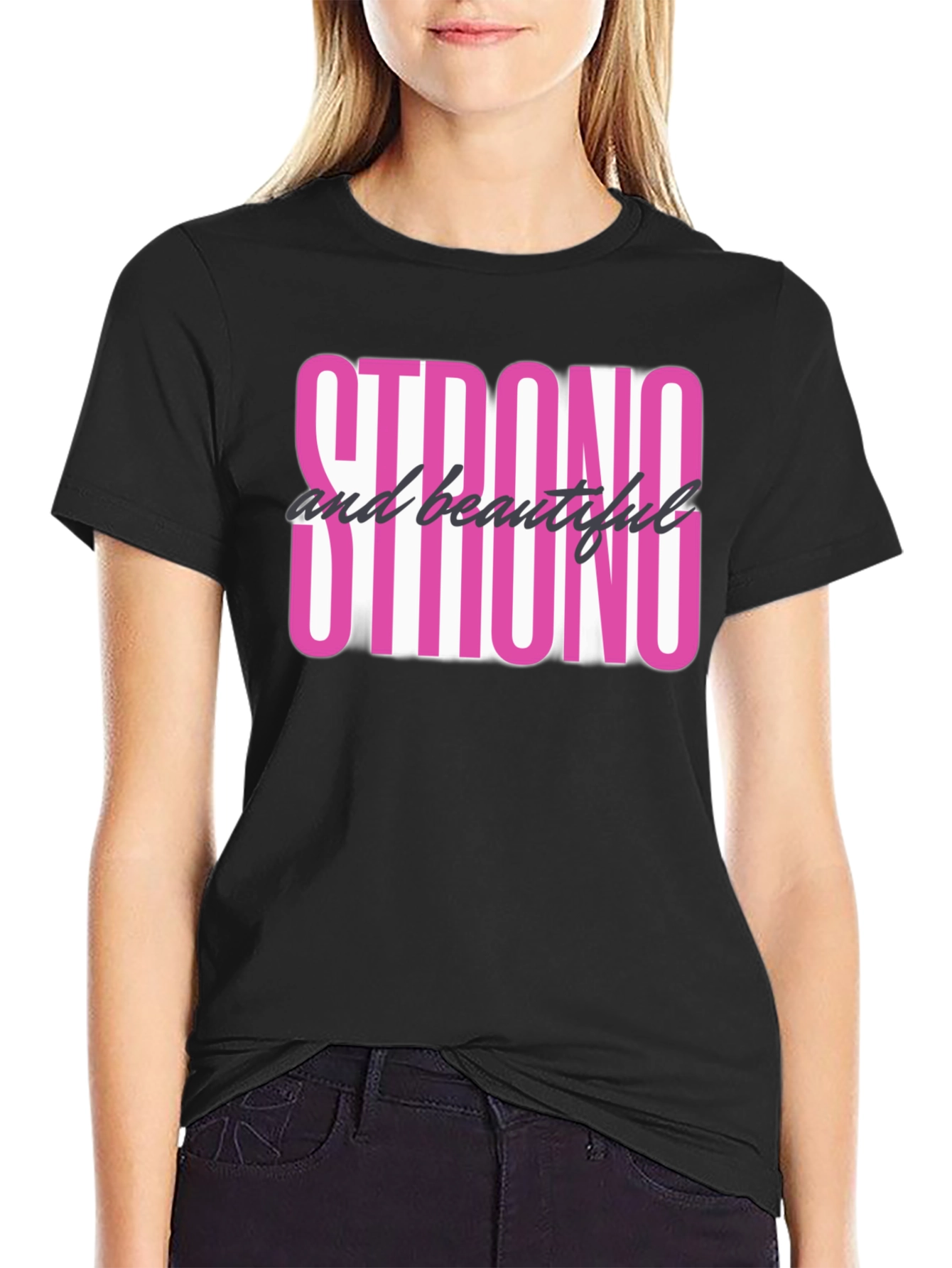 Strong & Beautiful Graphic Tee - Empowering Black T-Shirt