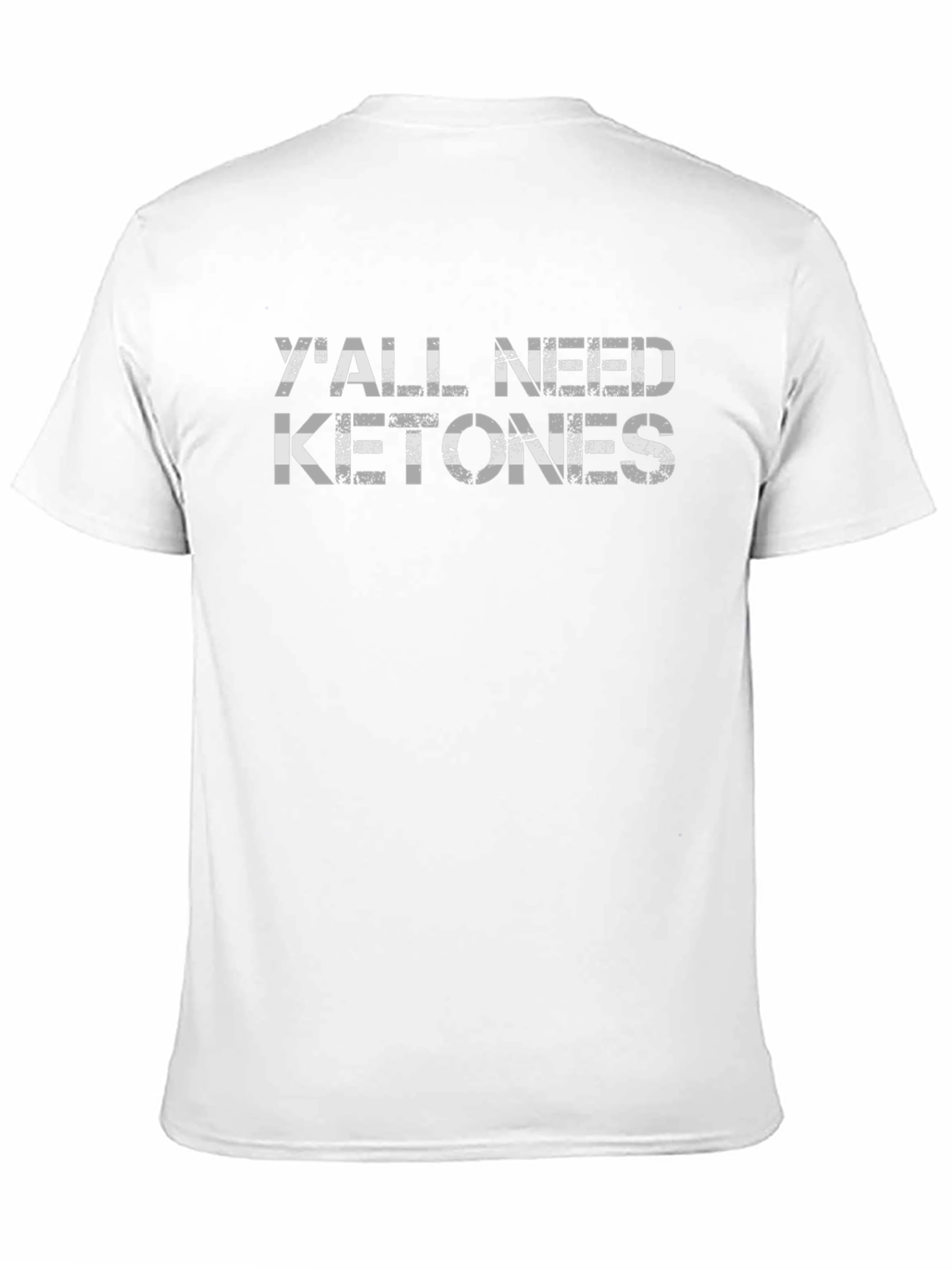 Yall Need Ketones Graphic T-Shirt