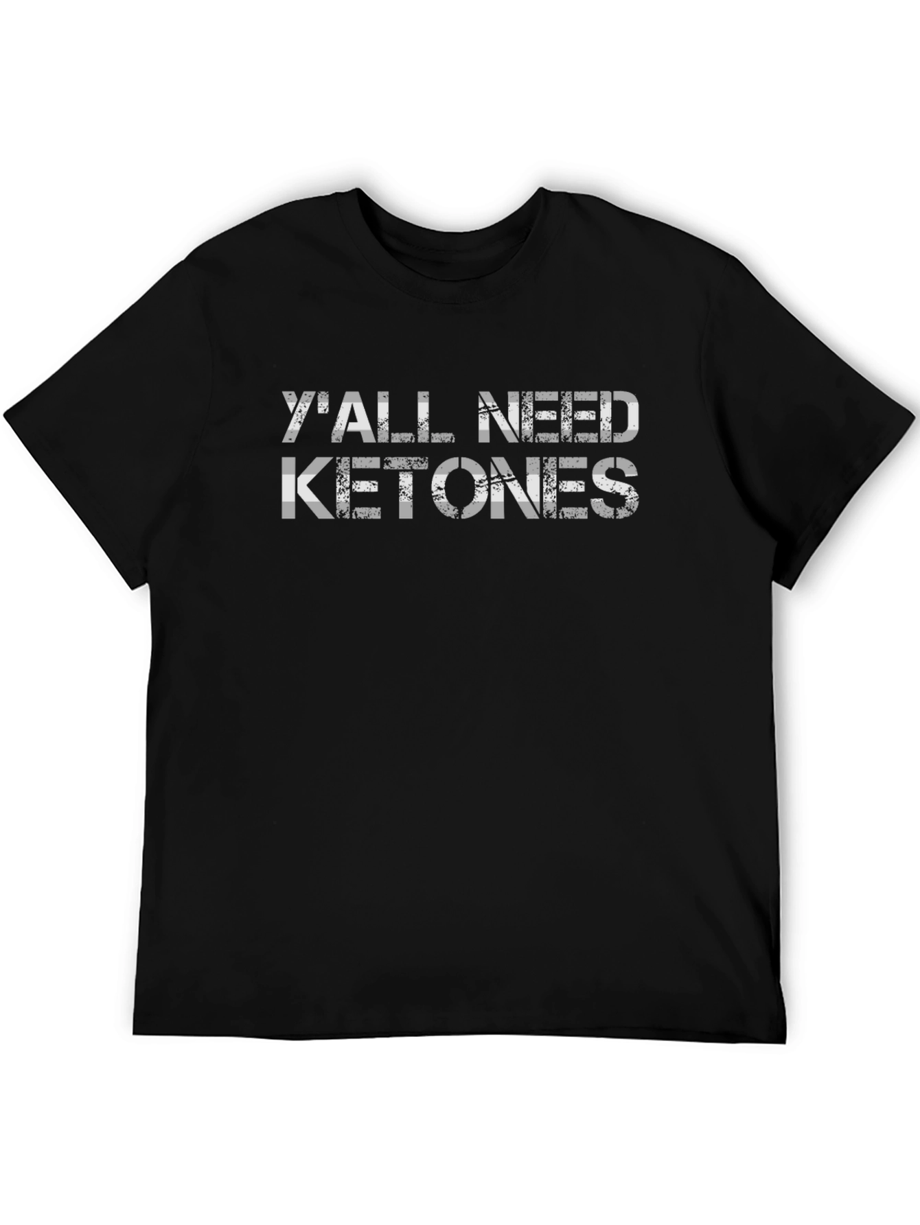Yall Need Ketones Graphic T-Shirt