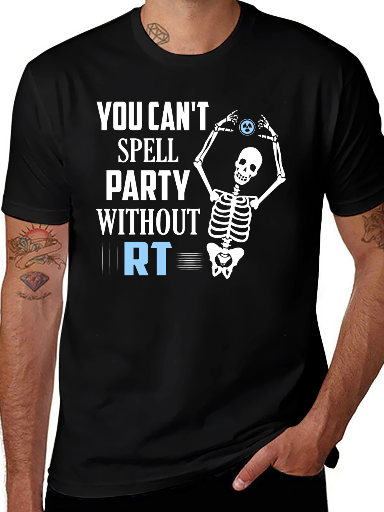 Party Without RT T-Shirt - Radiography Skeleton