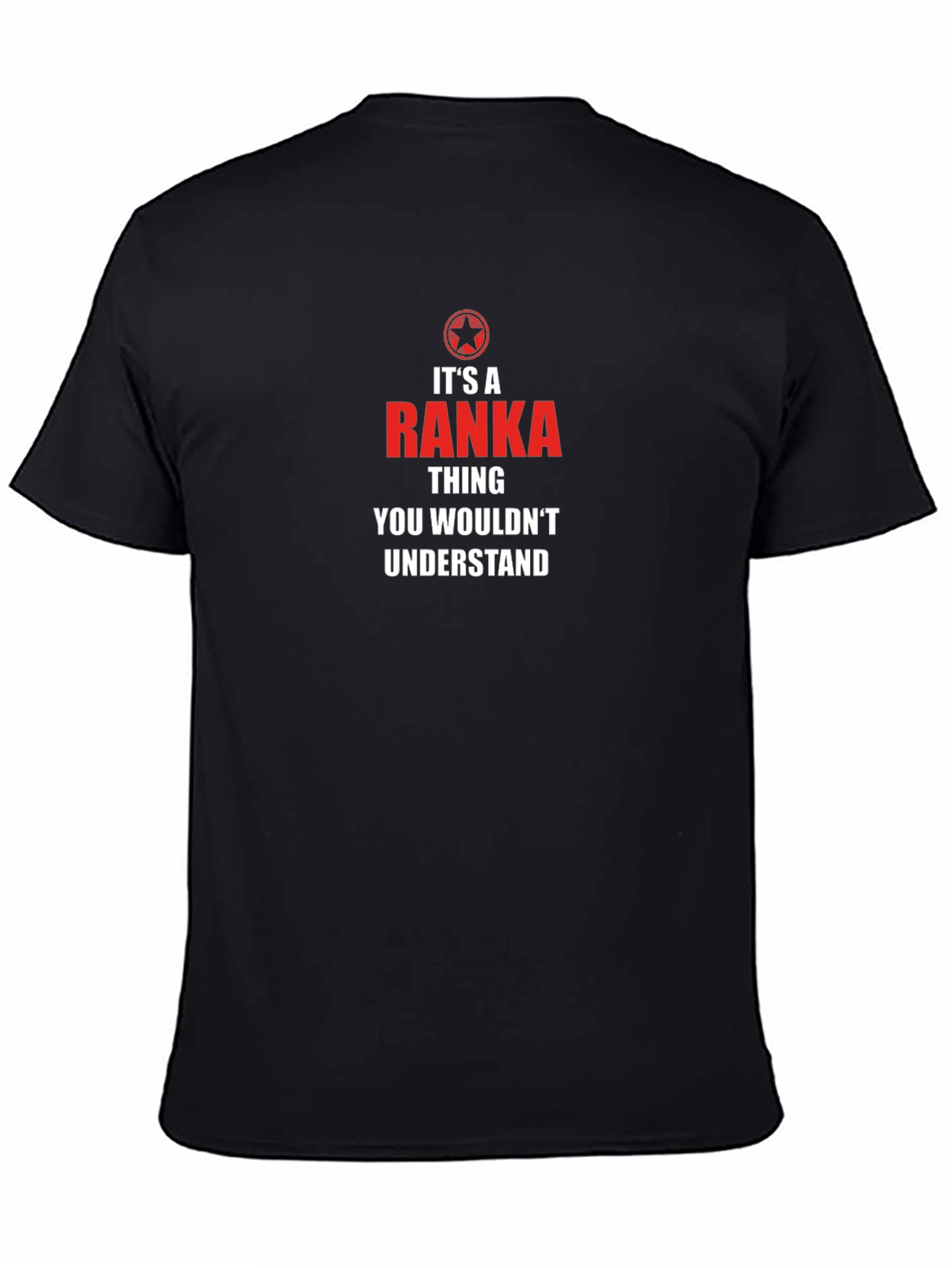Ranka Thing T-Shirt - You Wouldnt Understand!