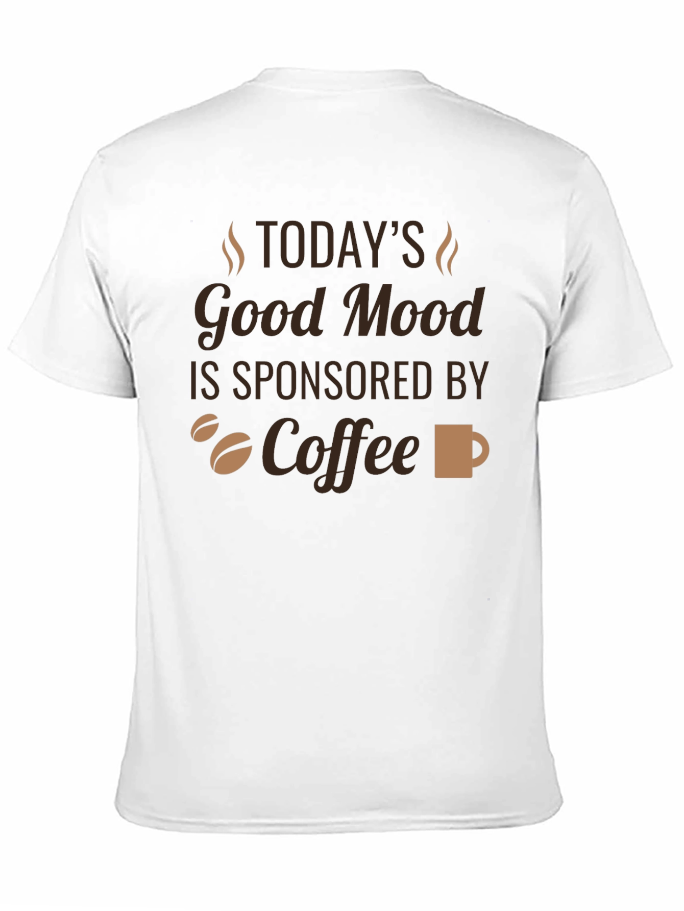 Todays Good Mood Coffee T-Shirt