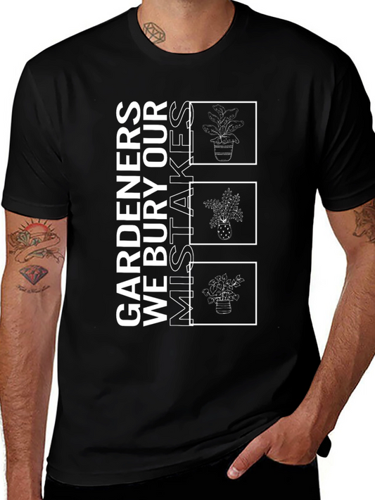 Gardeners Mistake Burial T-Shirt
