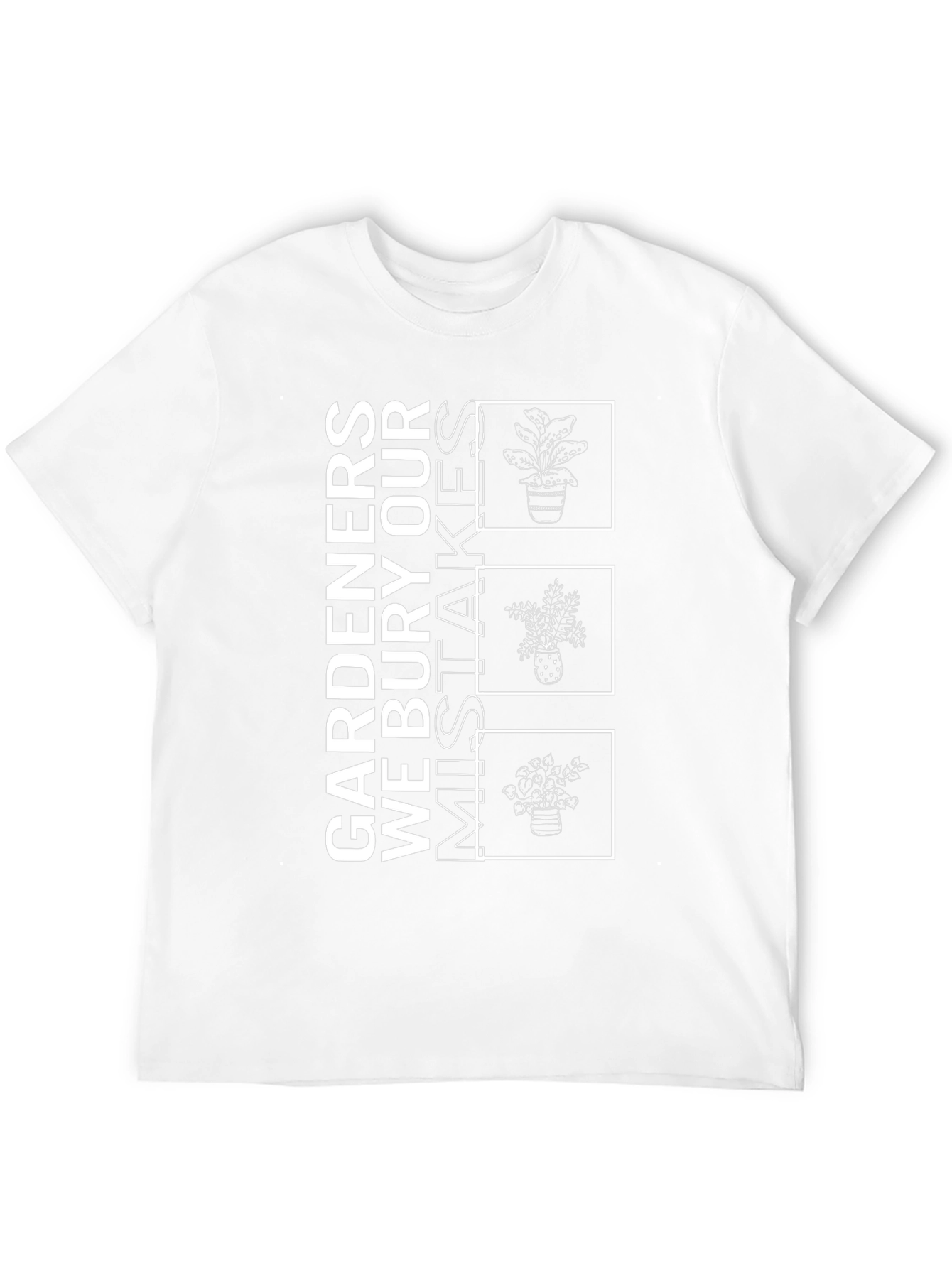 Gardeners Mistake Burial T-Shirt