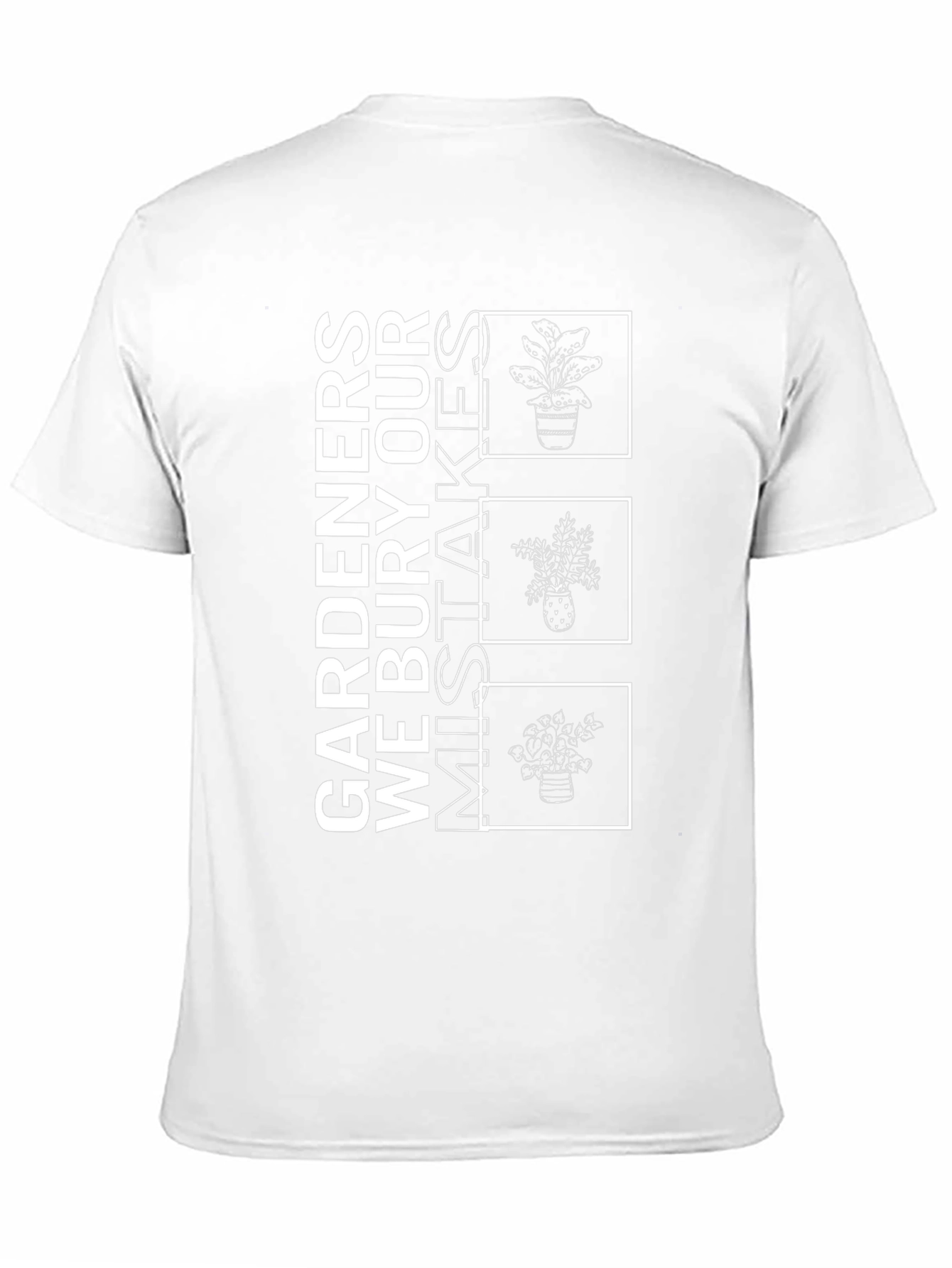 Gardeners Mistake Burial T-Shirt