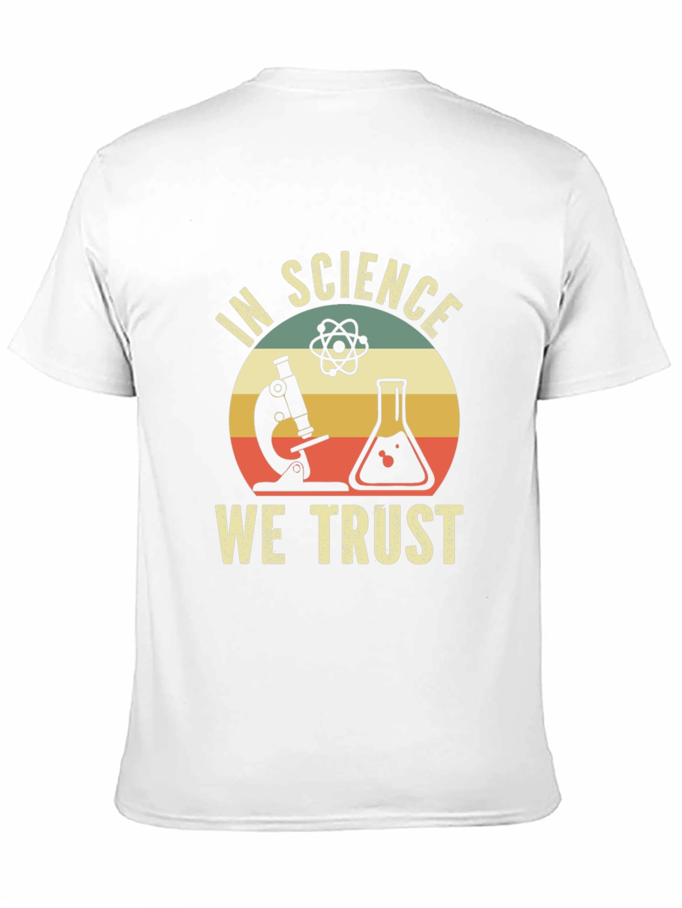 In Science We Trust T-Shirt