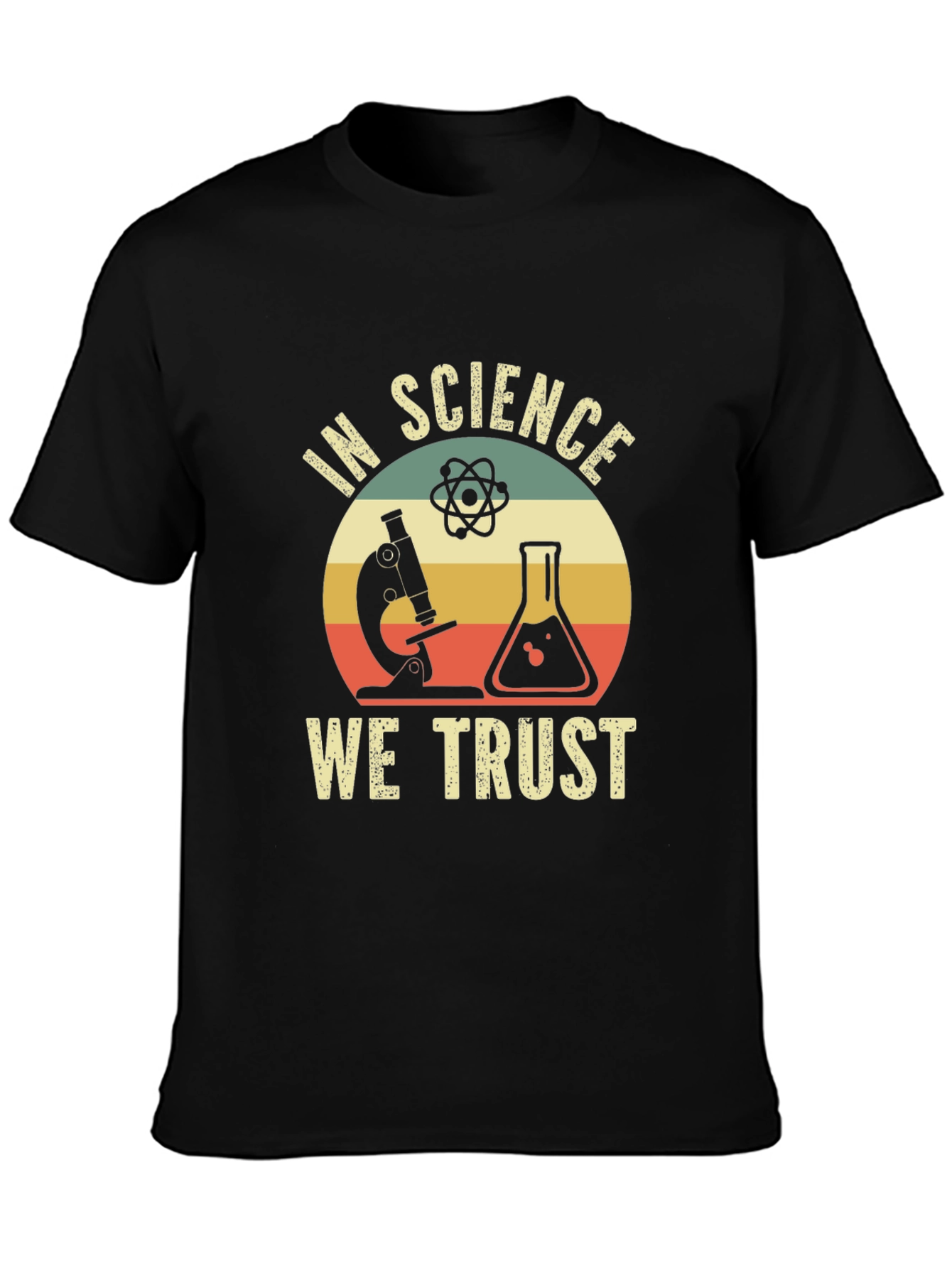 In Science We Trust T-Shirt