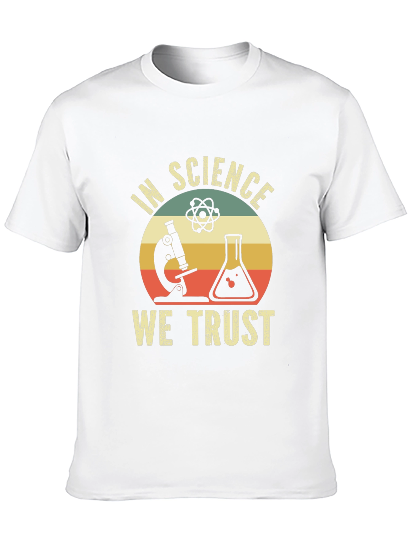 In Science We Trust T-Shirt