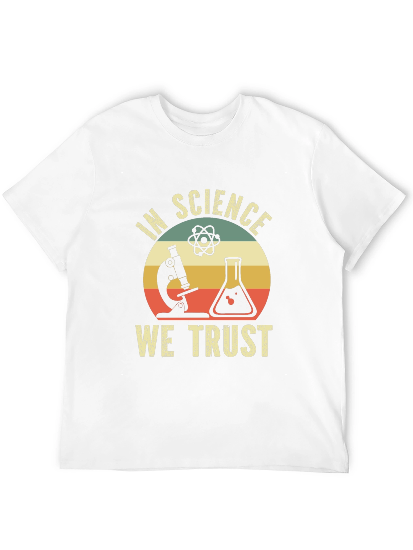 In Science We Trust T-Shirt