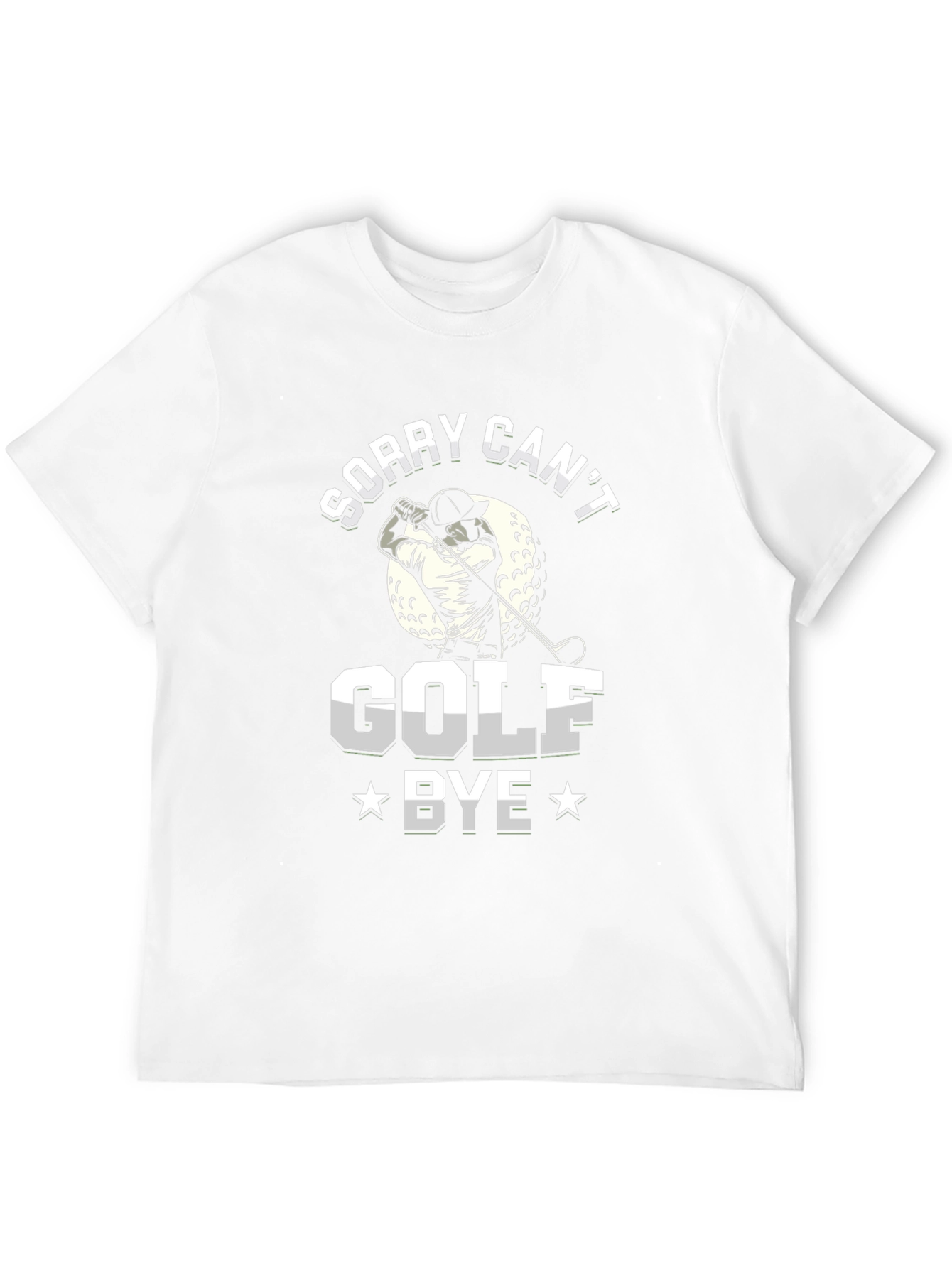 Funny Sorry Cant Golf Bye T-Shirt