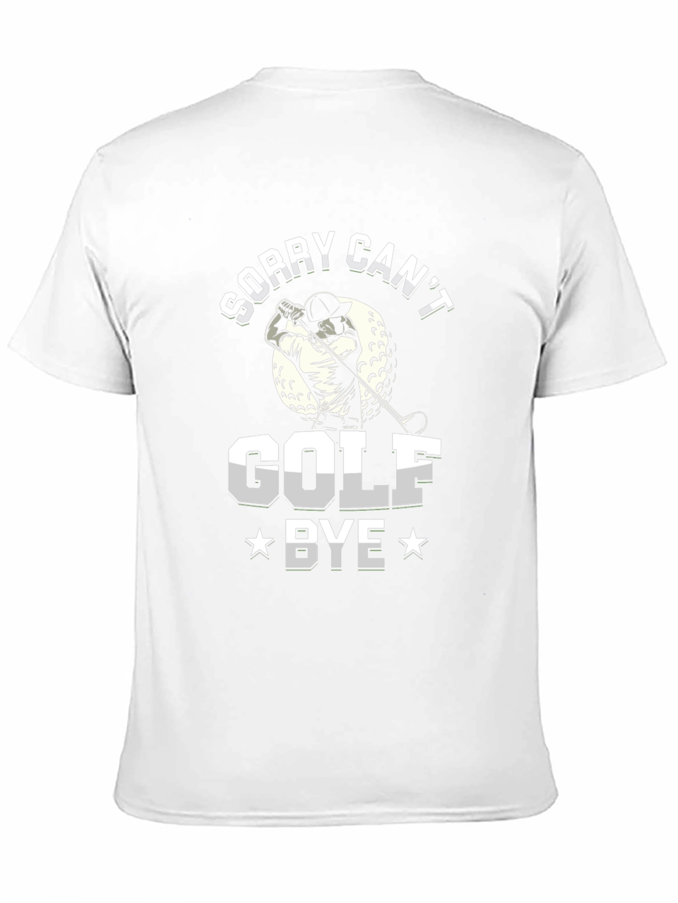 Funny Sorry Cant Golf Bye T-Shirt