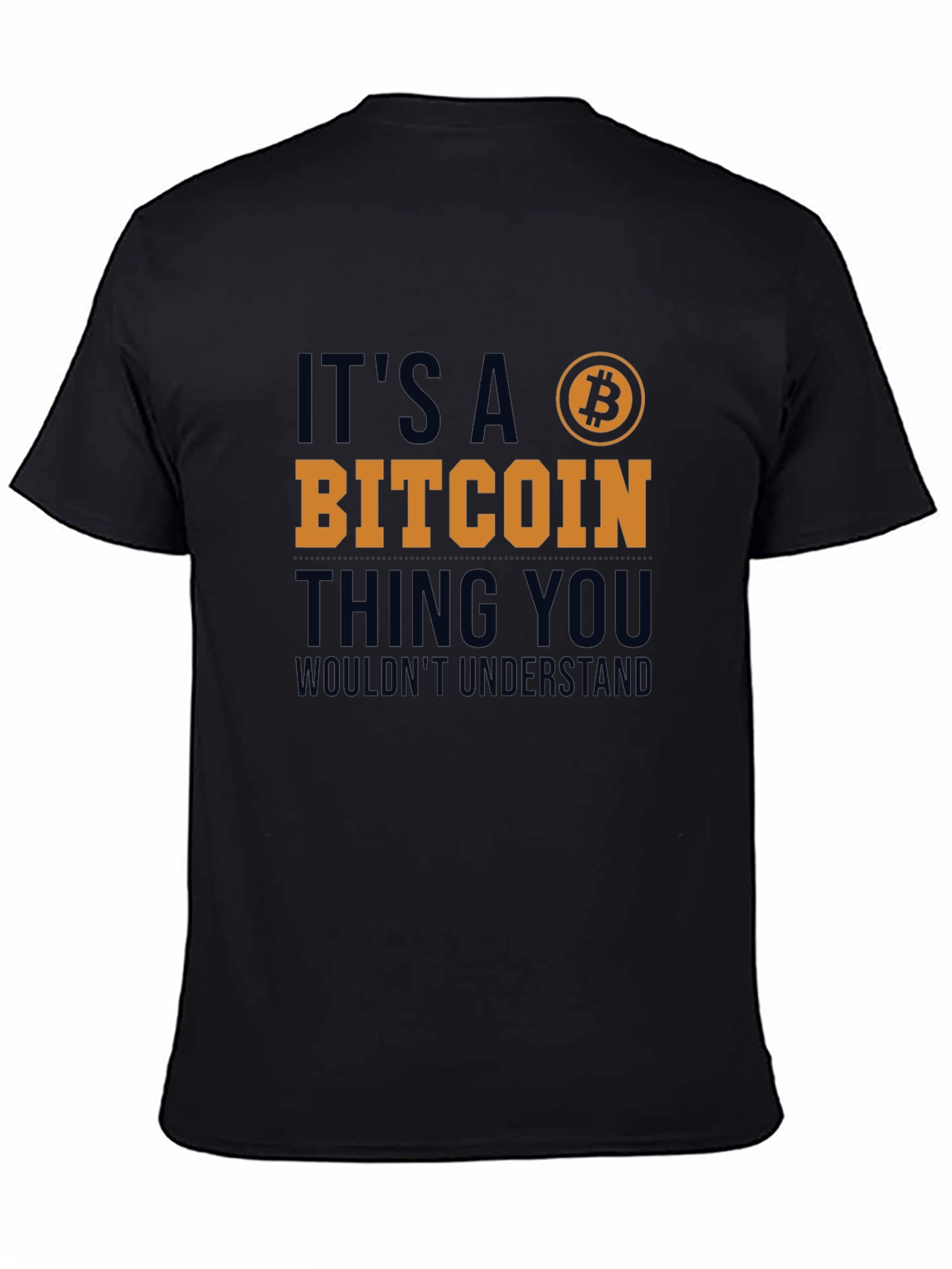 Its a Bitcoin Thing T-Shirt