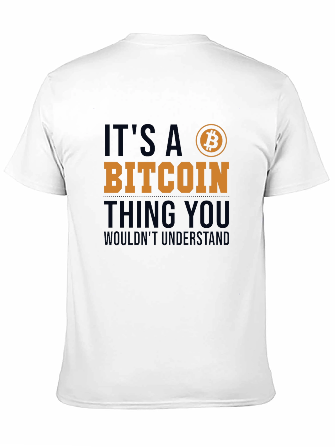 Its a Bitcoin Thing T-Shirt
