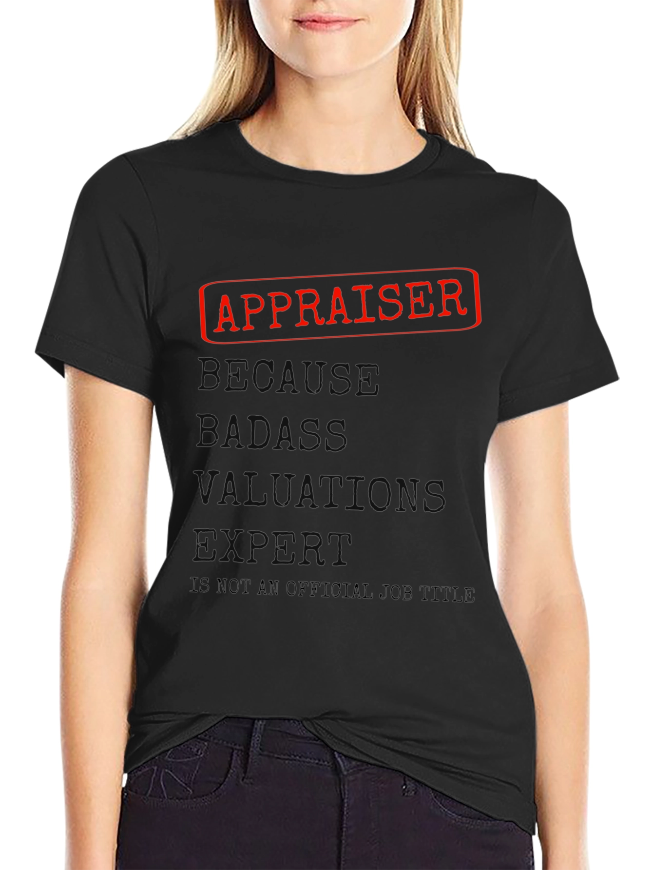 Appraiser Badass Job Title Graphic T-Shirt