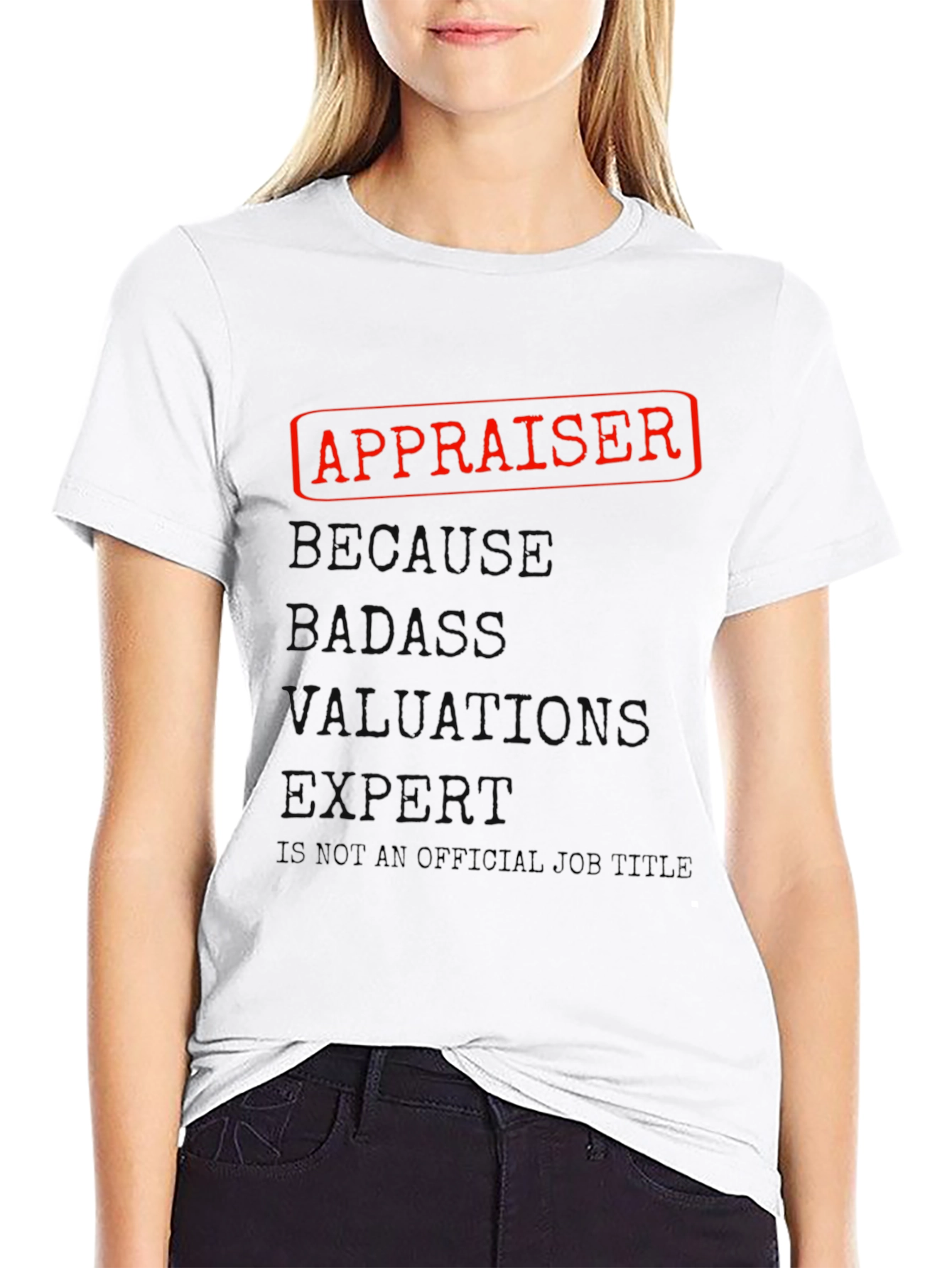 Appraiser Badass Job Title Graphic T-Shirt