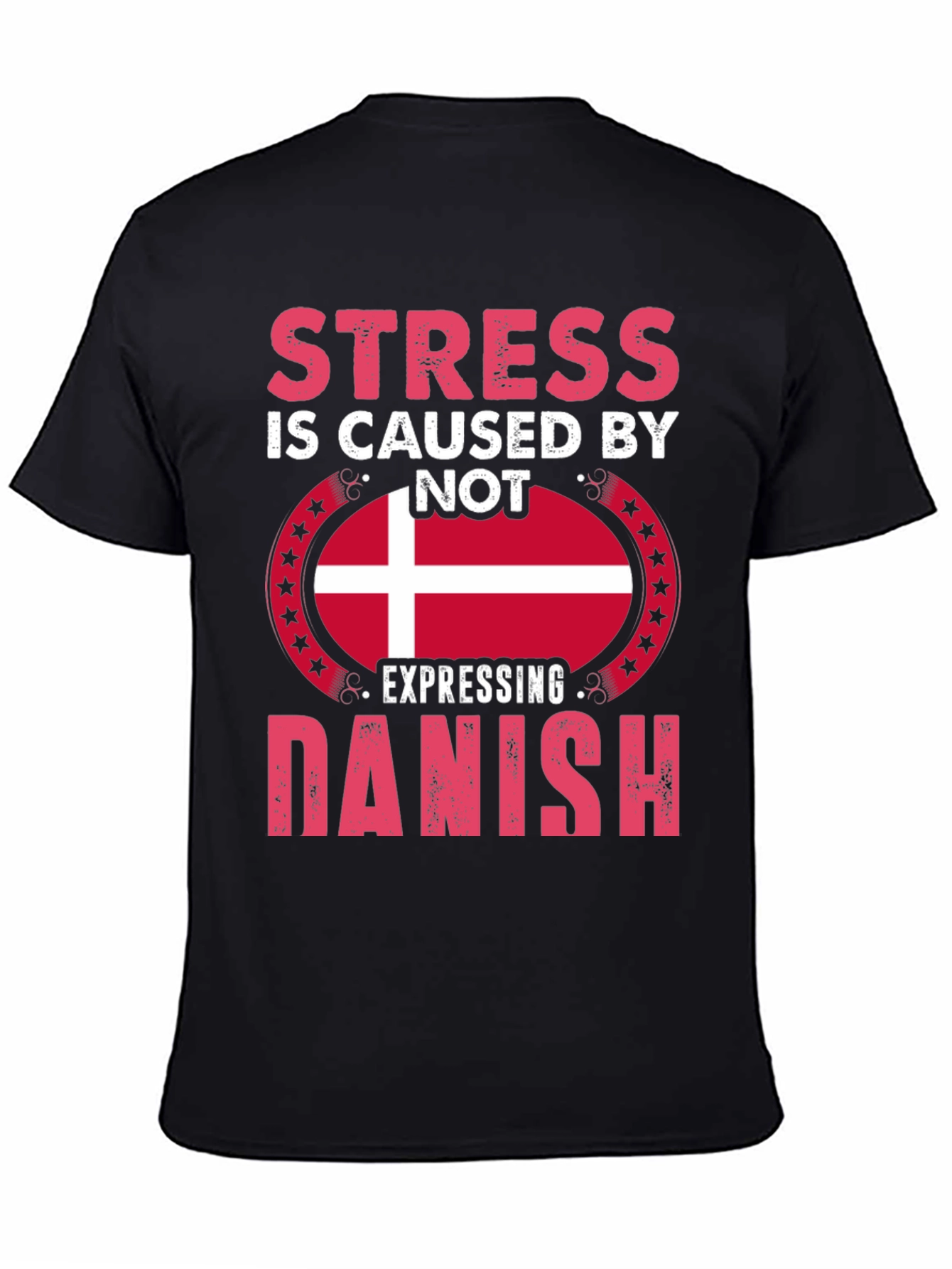 Stress Caused By Not Expressing Danish T-Shirt