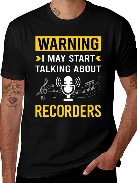 Warning Recorder T-Shirt: Music Lovers Tee