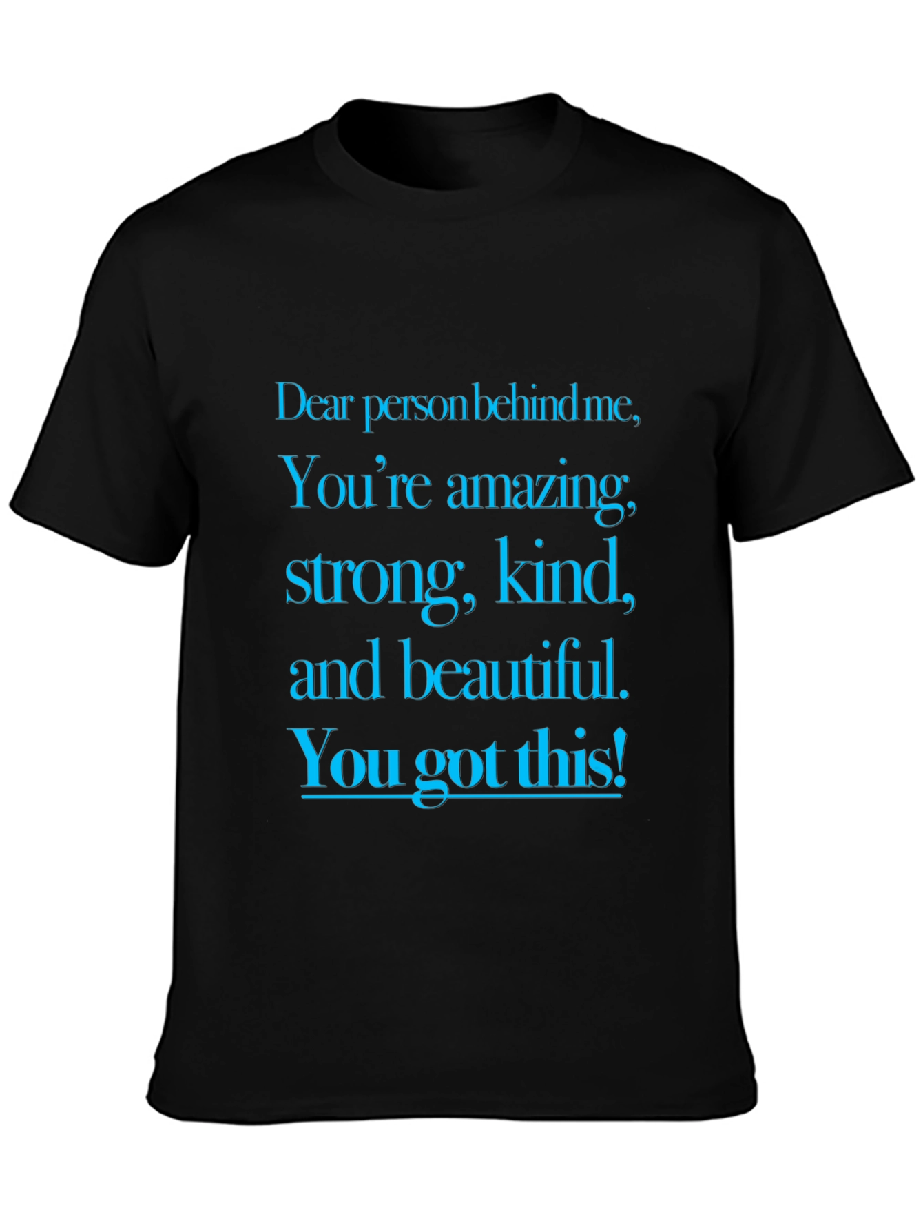 Inspirational Message Graphic T-Shirt