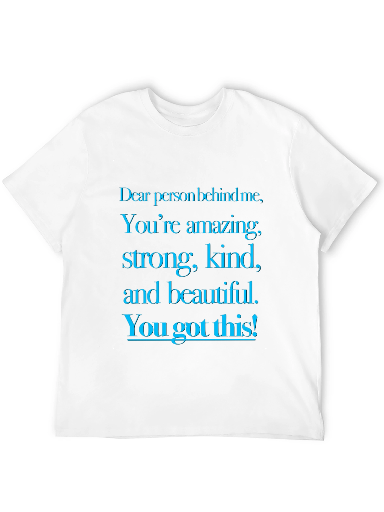 Inspirational Message Graphic T-Shirt