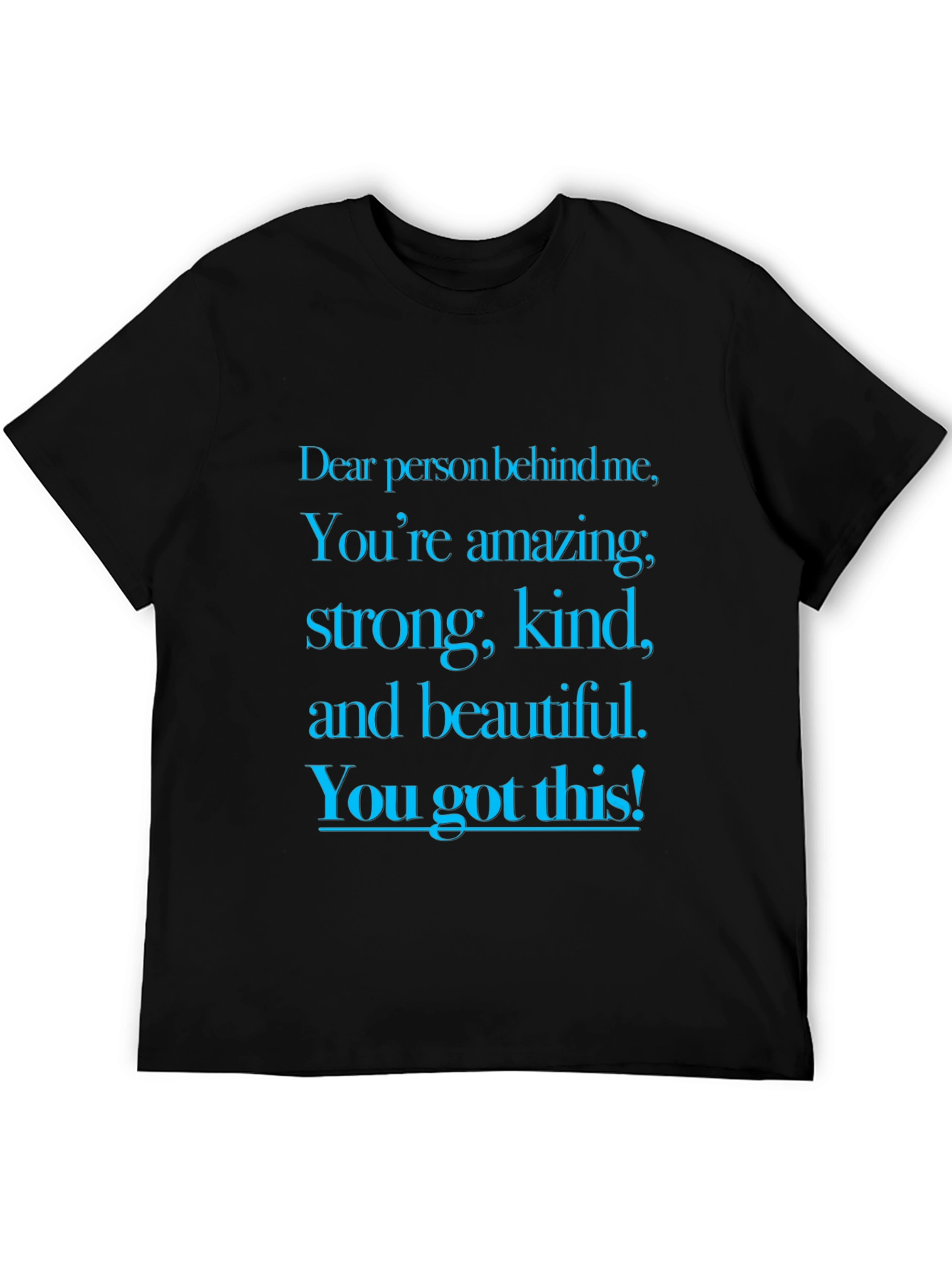 Inspirational Message Graphic T-Shirt