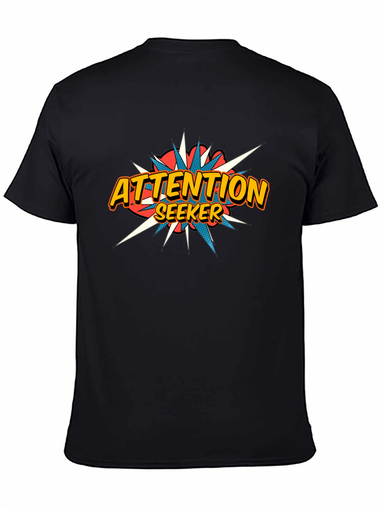 Attention Seeker Graphic Tee - Black Cotton T-Shirt