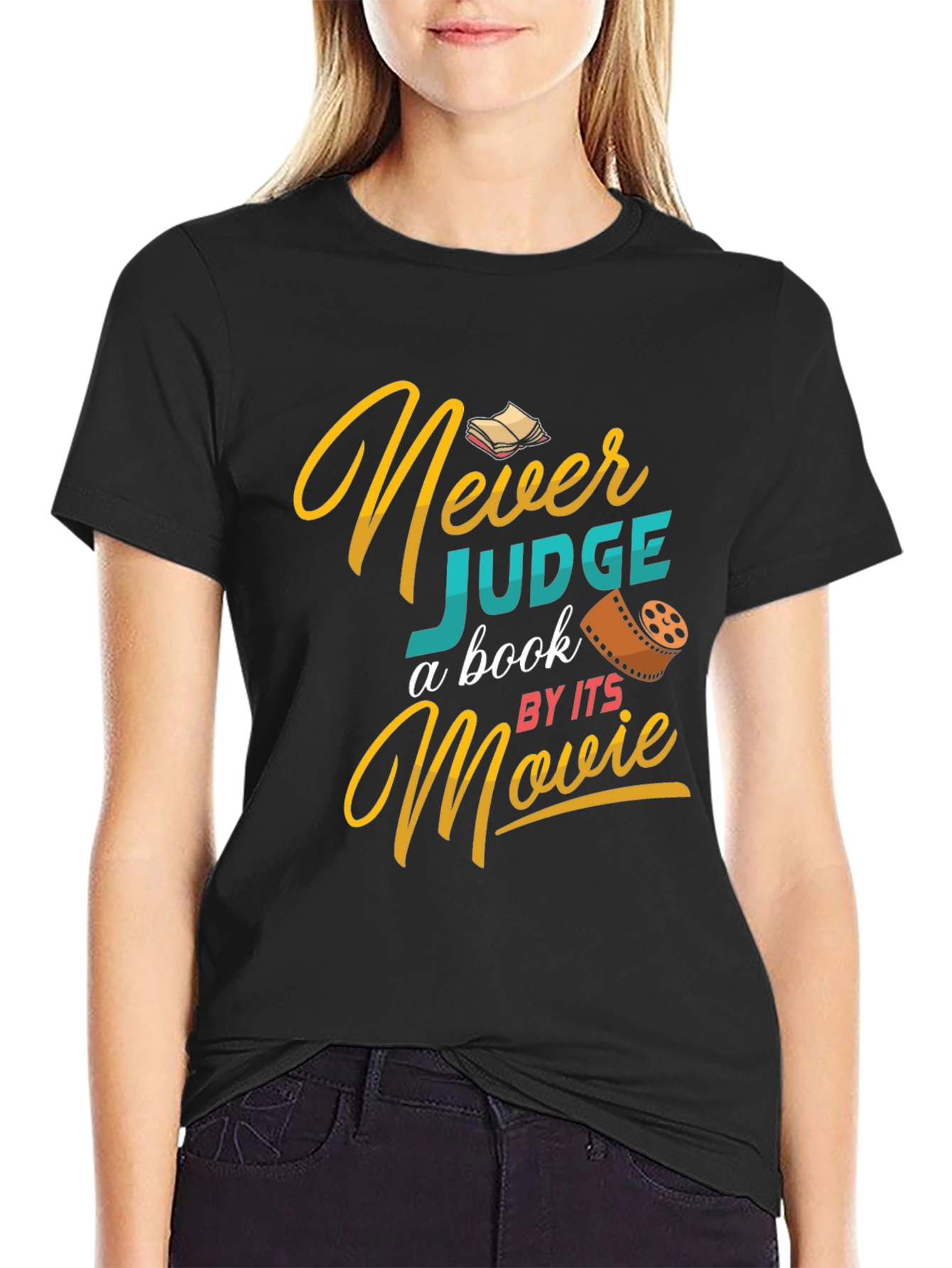 Never Judge a Book by its Movie Graphic Tee