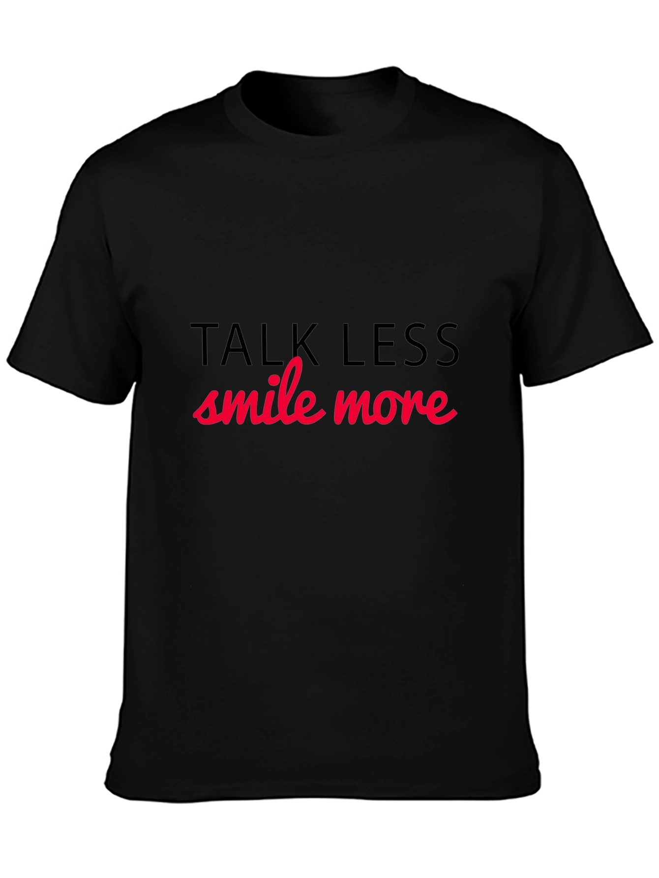 Talk Less Smile More Black Graphic Tee