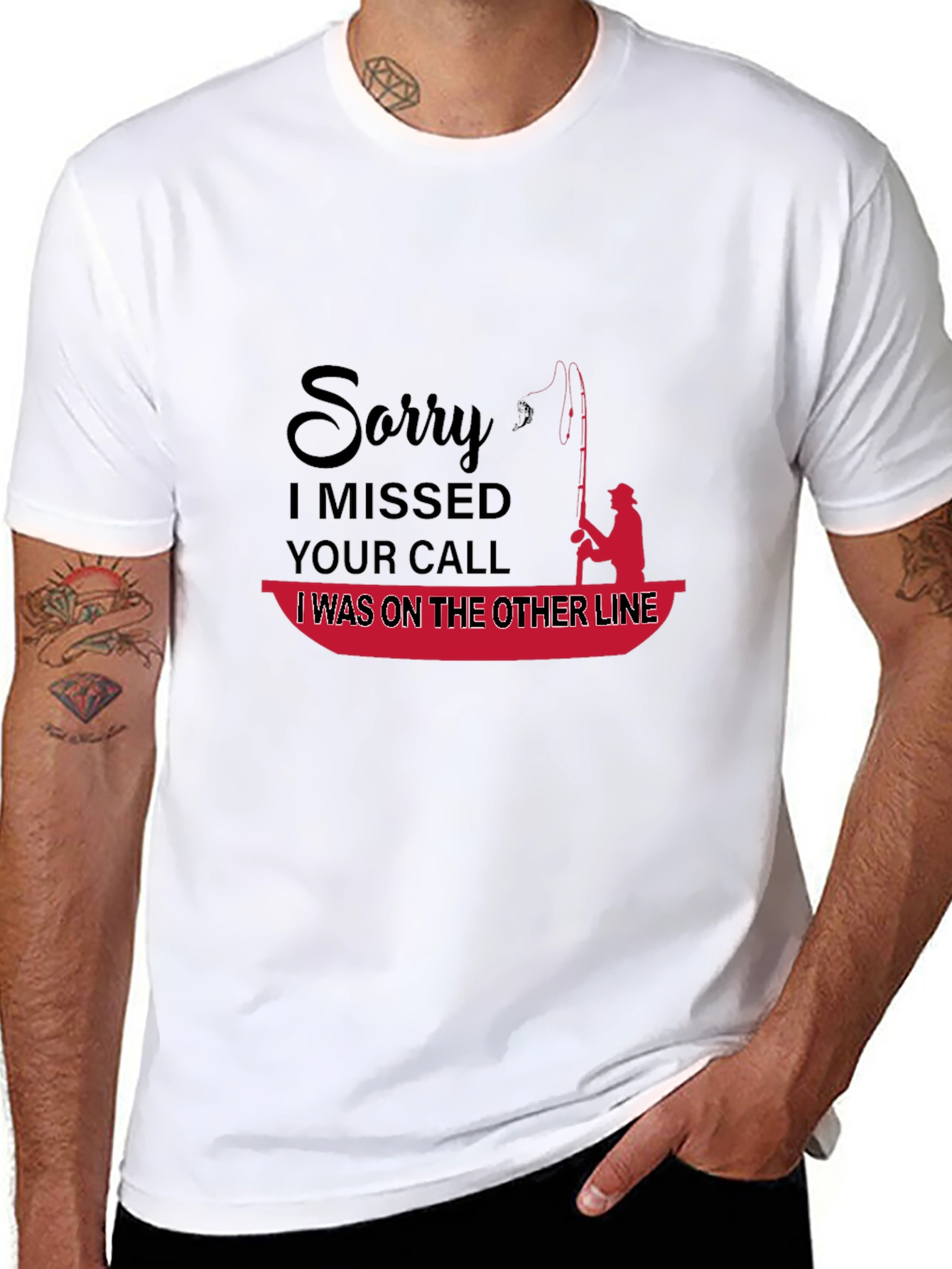 Funny Fishing T-Shirt: Sorry I Missed Your Call