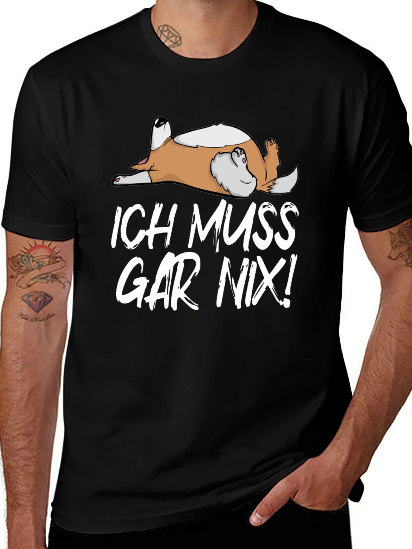 Ich Muss Gar Nix! Dog T-Shirt - Relaxed Fit