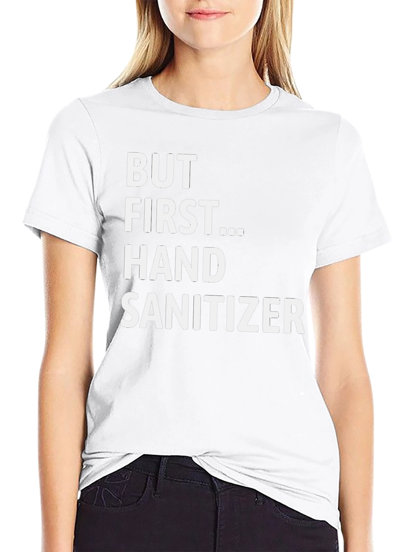 But First... Hand Sanitizer - Novelty Graphic Tee