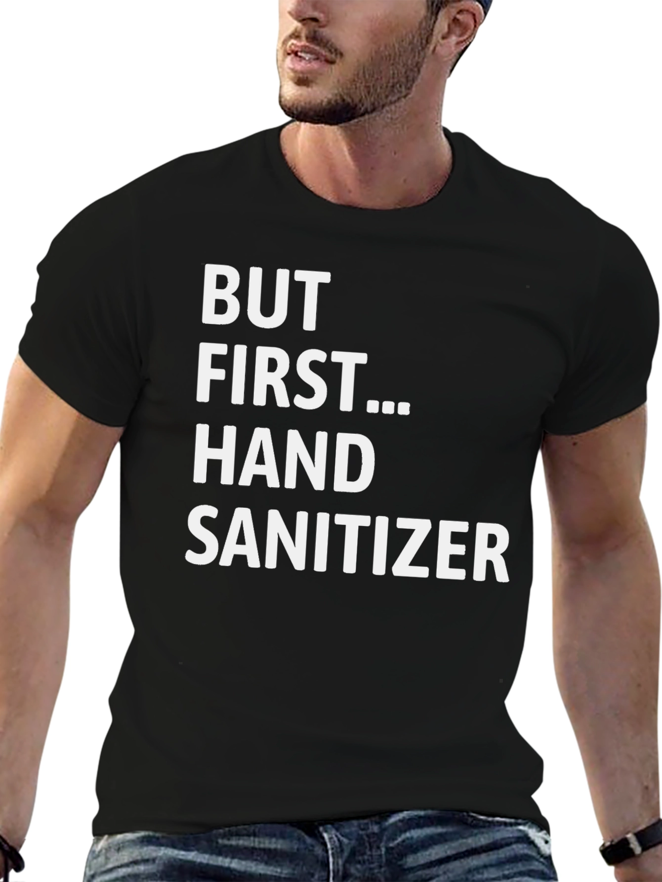 But First... Hand Sanitizer - Novelty Graphic Tee
