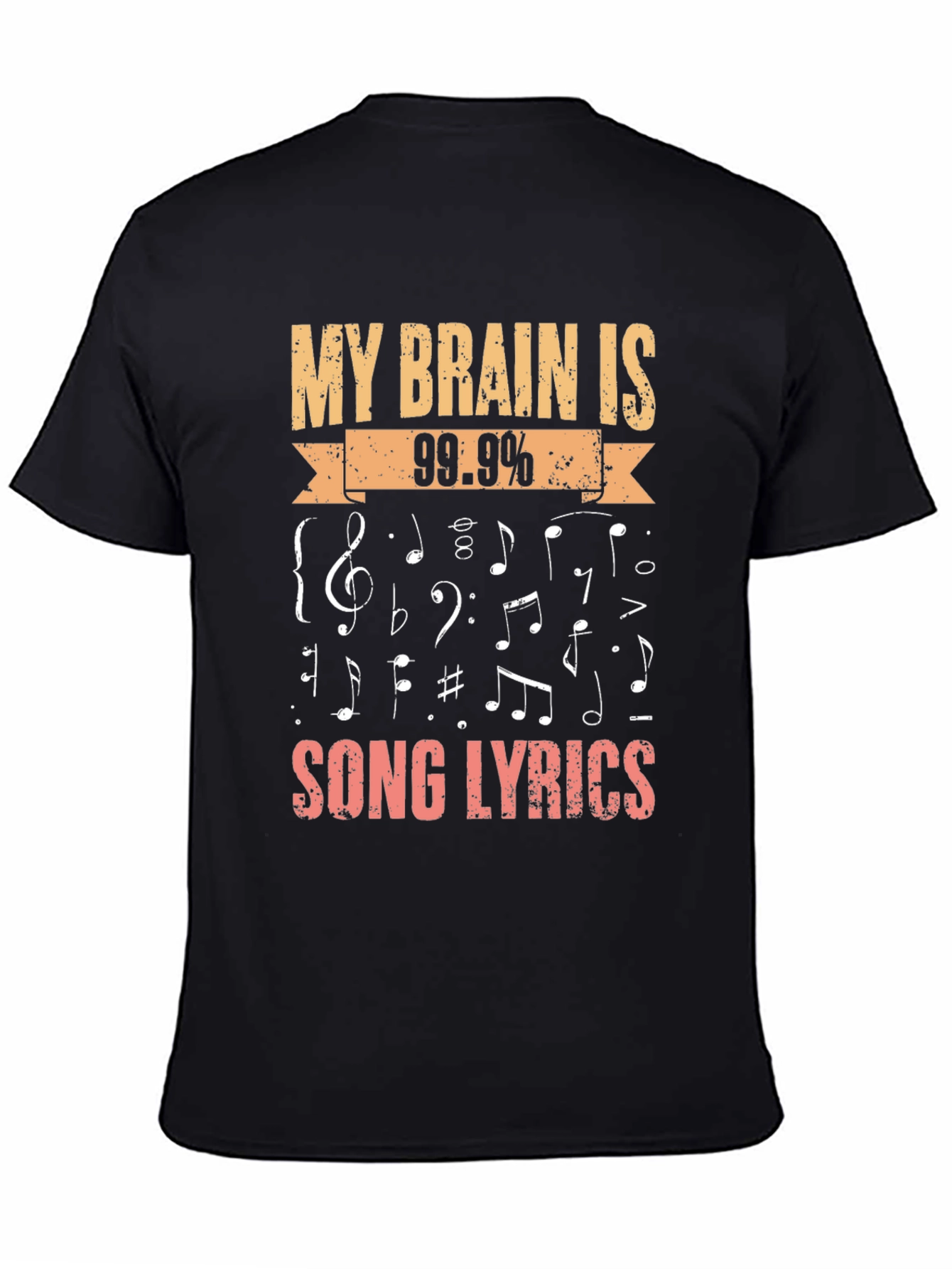 Music Lover T-Shirt: My Brain is 99.9% Song Lyrics