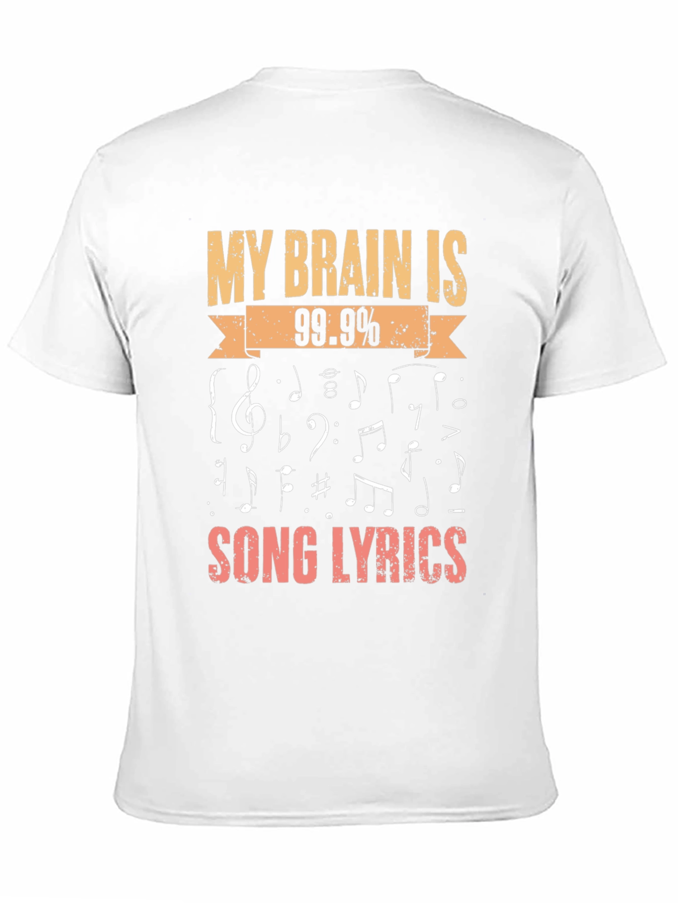 Music Lover T-Shirt: My Brain is 99.9% Song Lyrics
