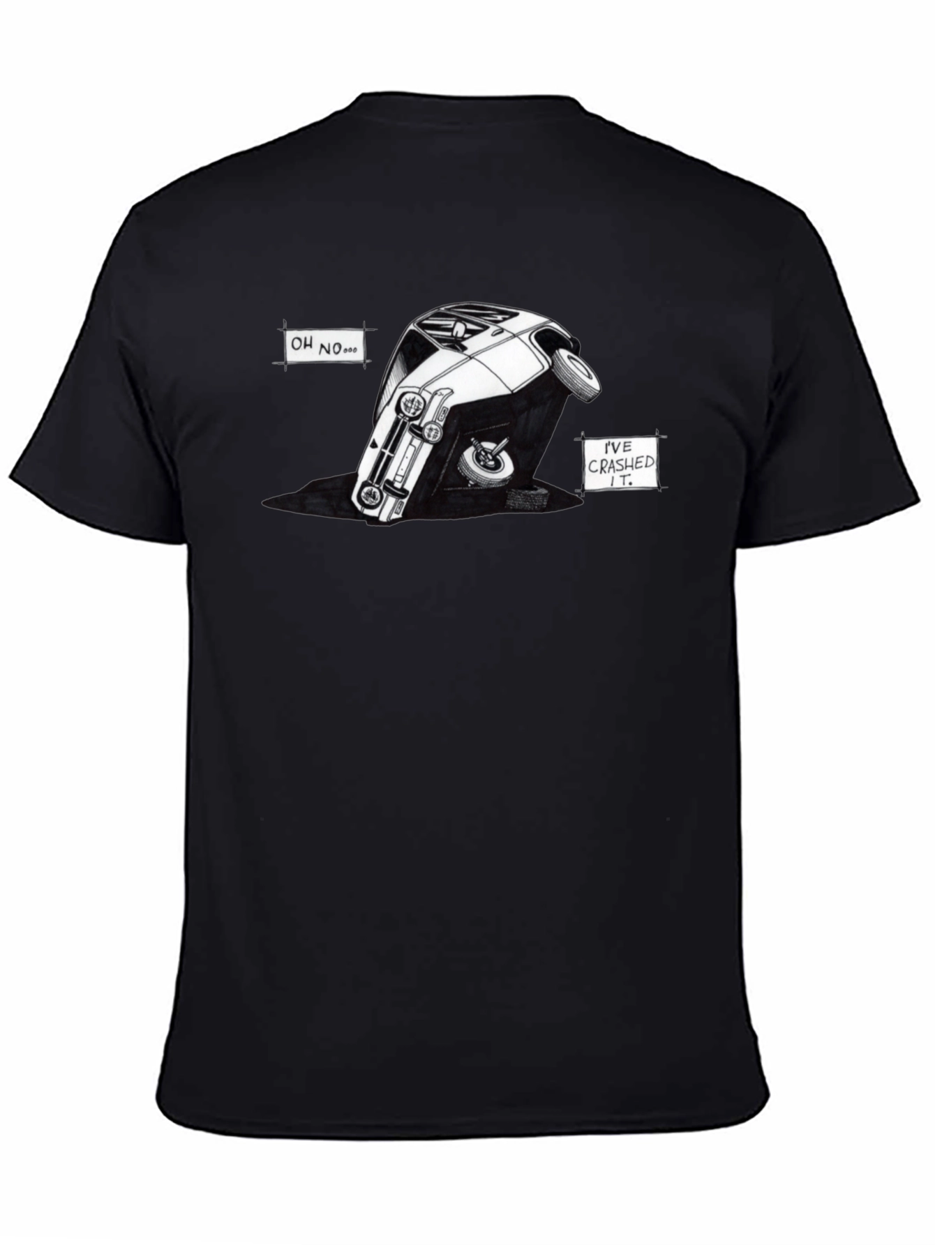 Oh No! Ive Crashed It! T-Shirt