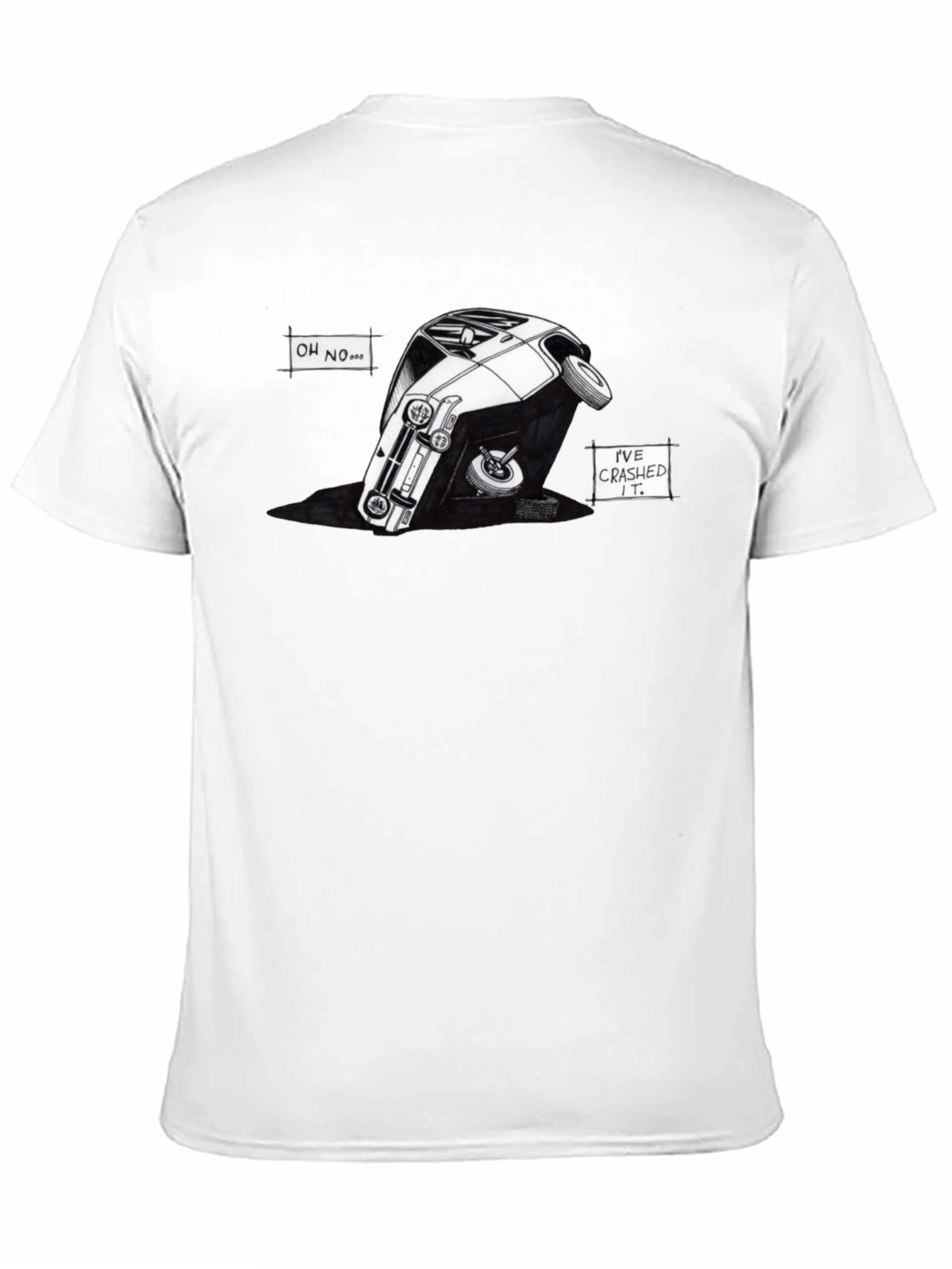 Oh No! Ive Crashed It! T-Shirt