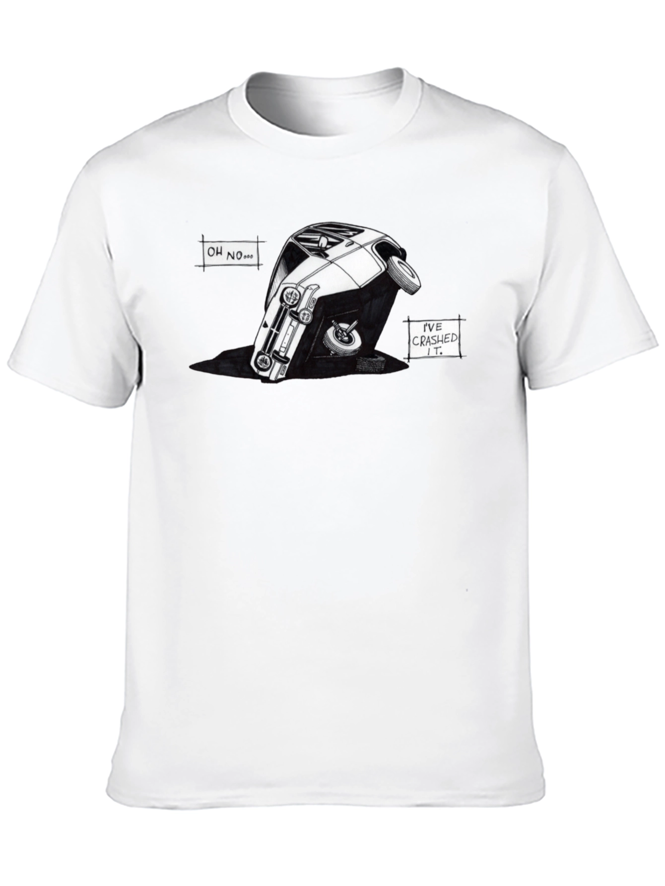 Oh No! Ive Crashed It! T-Shirt