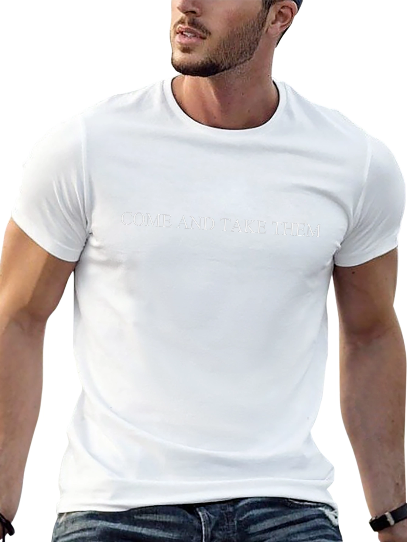 Come and Take Them T-Shirt - Bold Statement Tee